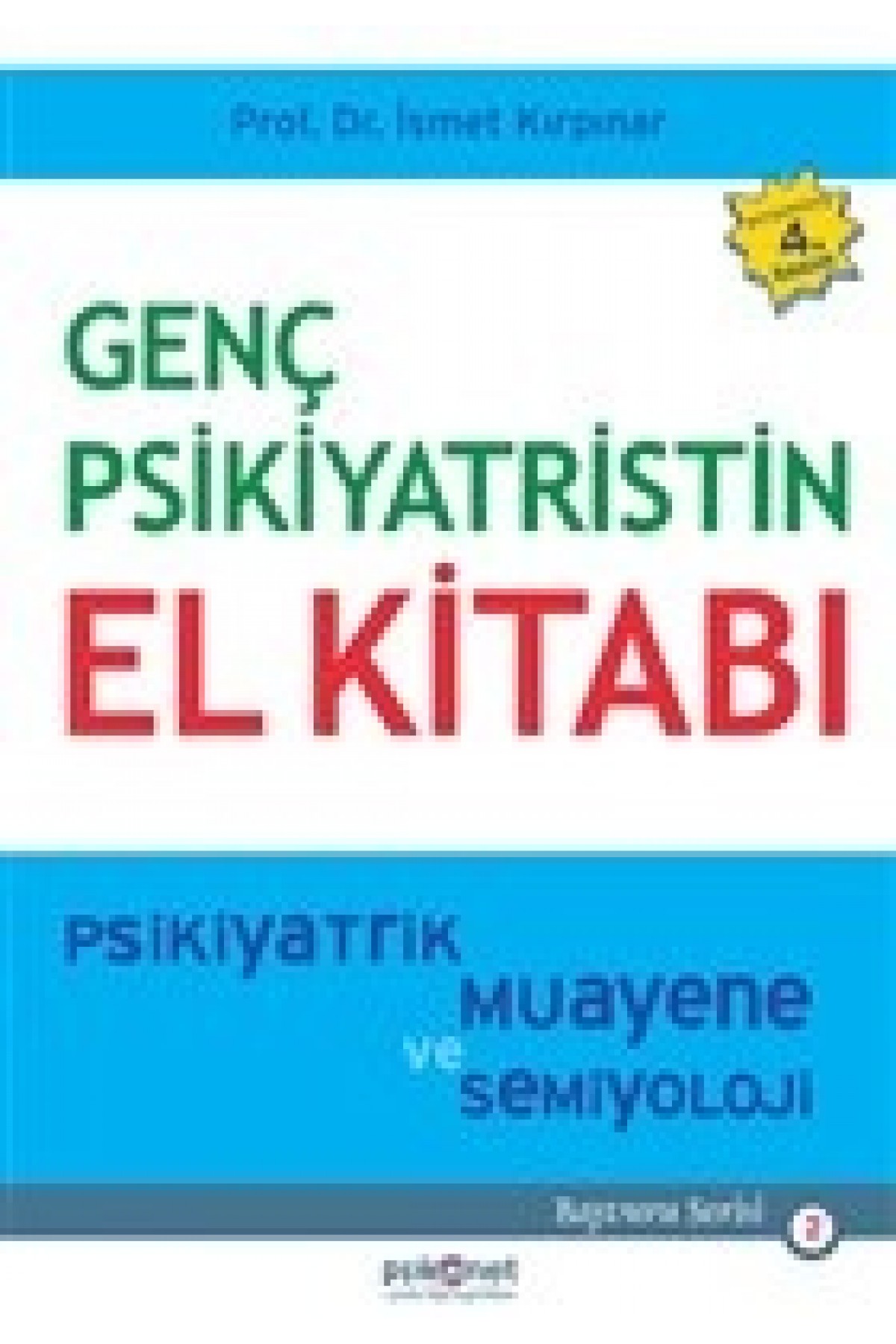 Genç Psikiyatristin El Kitabı Genç Psikiyatristin El Kitabı