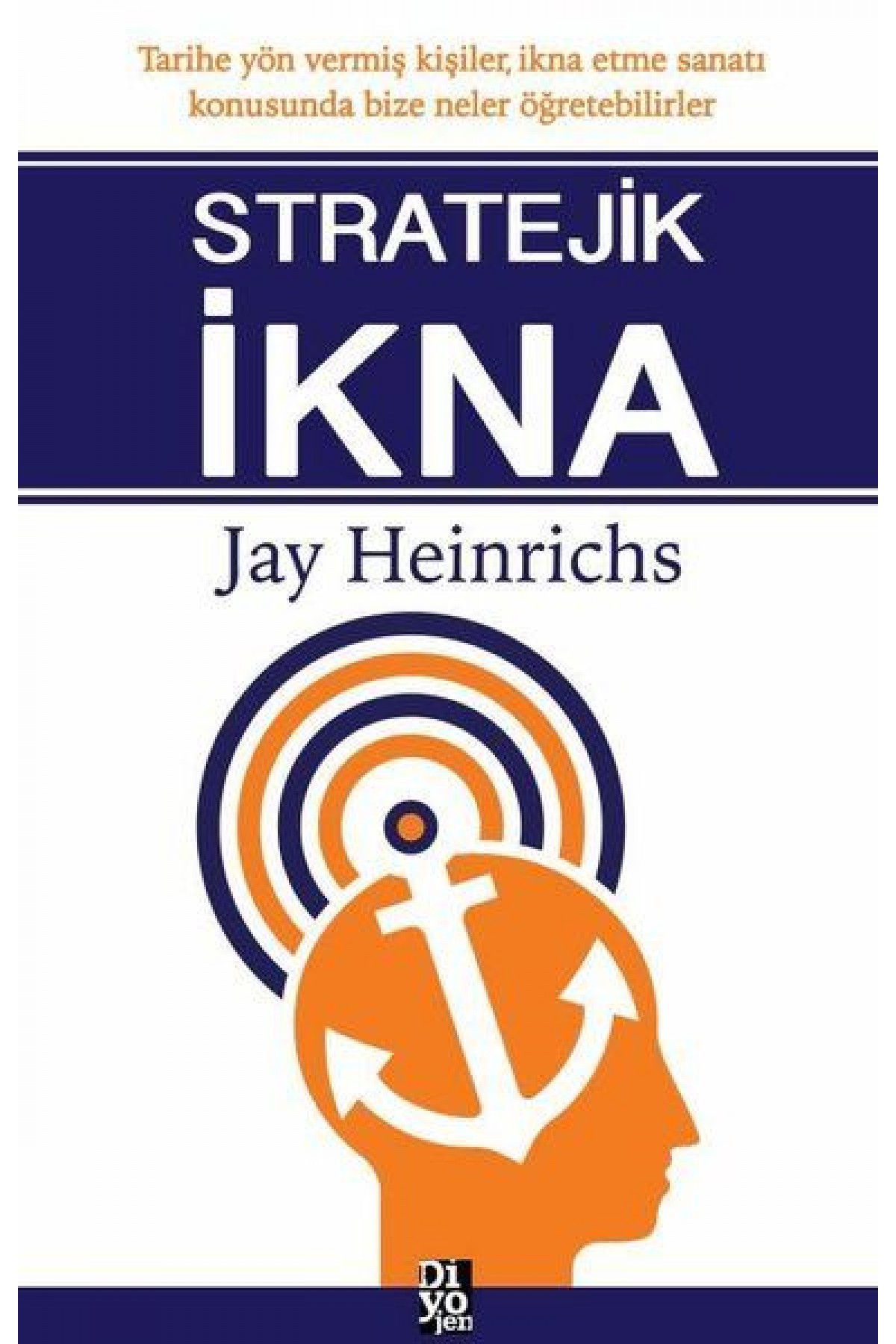 Stratejik İkna Stratejik İkna
