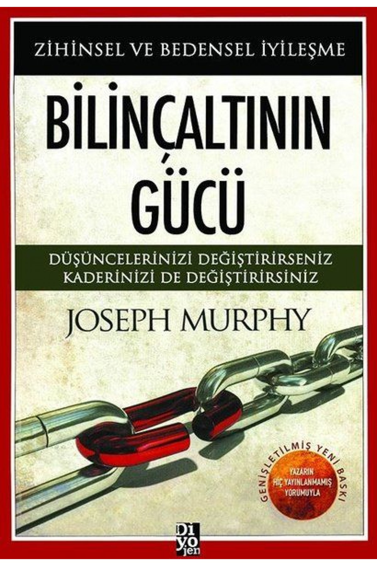 Bilinçaltının Gücü - Zihinsel ve Bedensel İyileşme