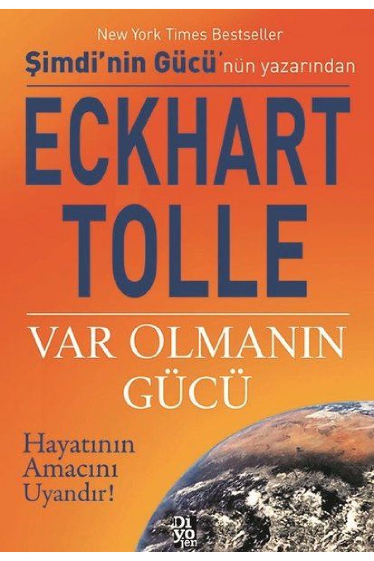 Var Olmanın Gücü