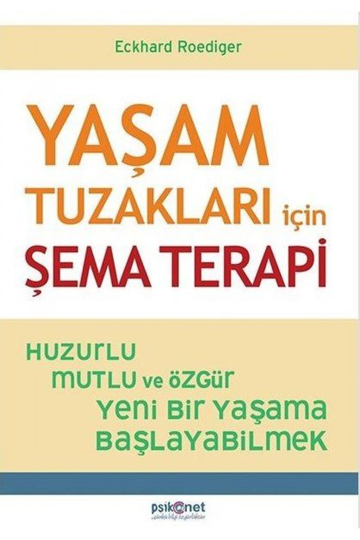 Yaşam Tuzakları İçin Şema Terapi