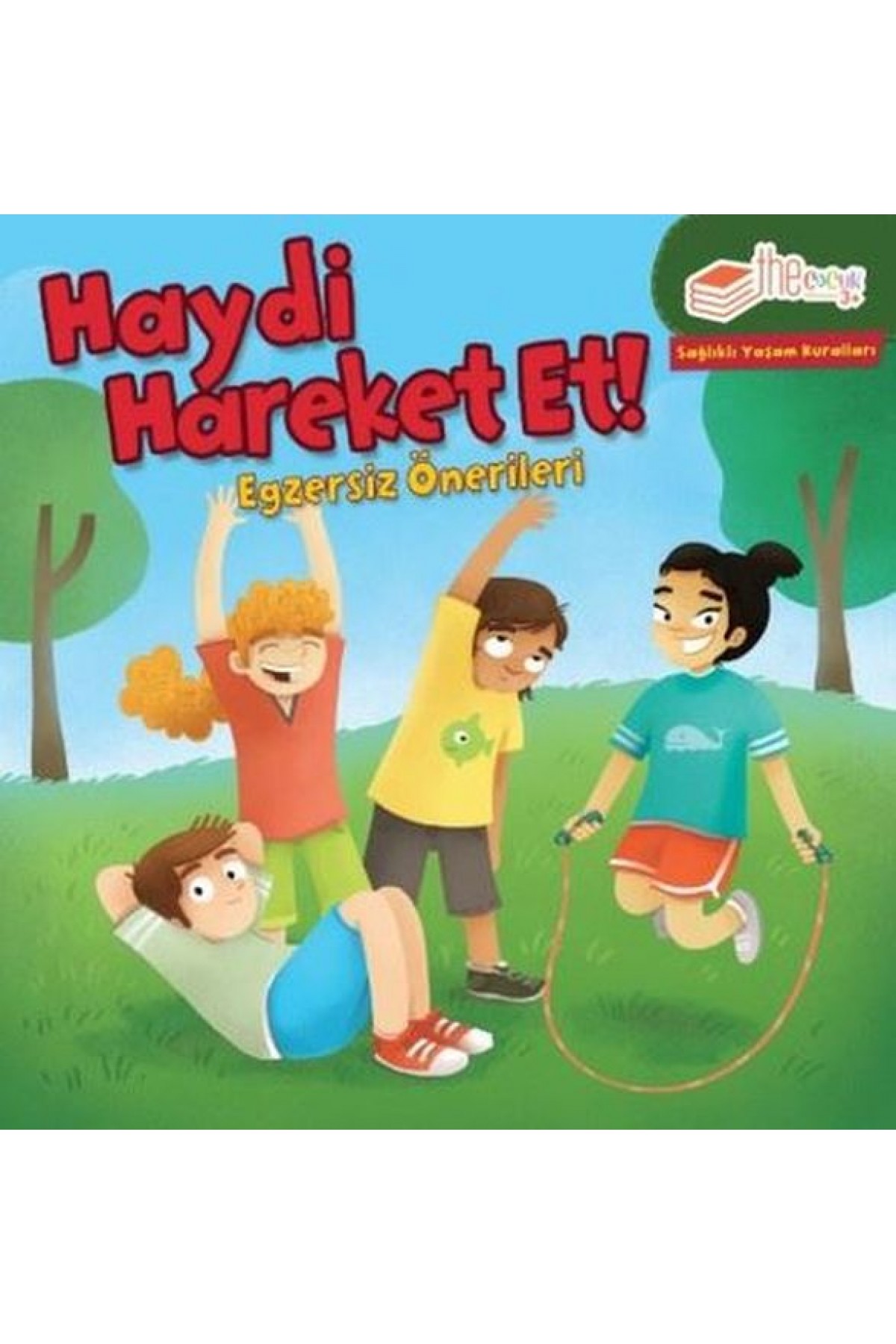 Haydi Hareket Et - Egzersiz Önerileri Haydi Hareket Et - Egzersiz Önerileri