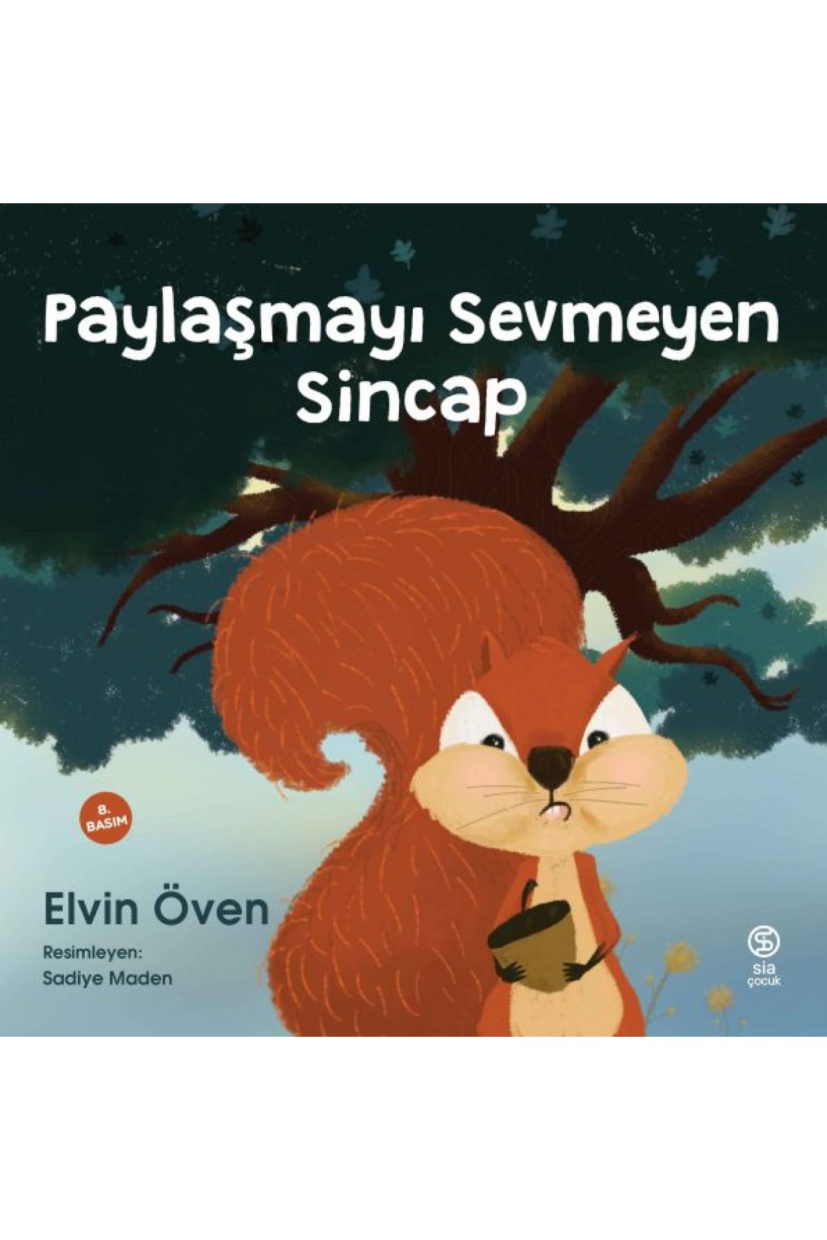 Paylaşmayı Sevmeyen Sincap Paylaşmayı Sevmeyen Sincap
