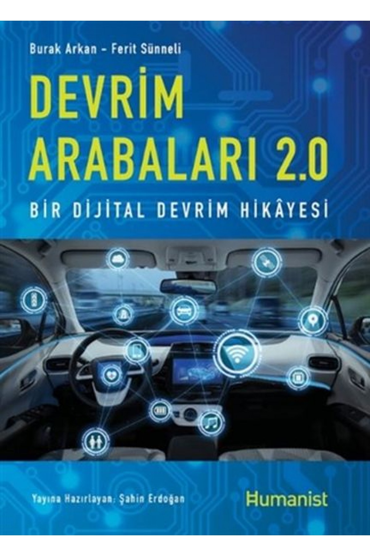 Devrim Arabaları 2.0: Bir Dijital Devrim Hikayesi Devrim Arabaları 2.0: Bir Dijital Devrim Hikayesi