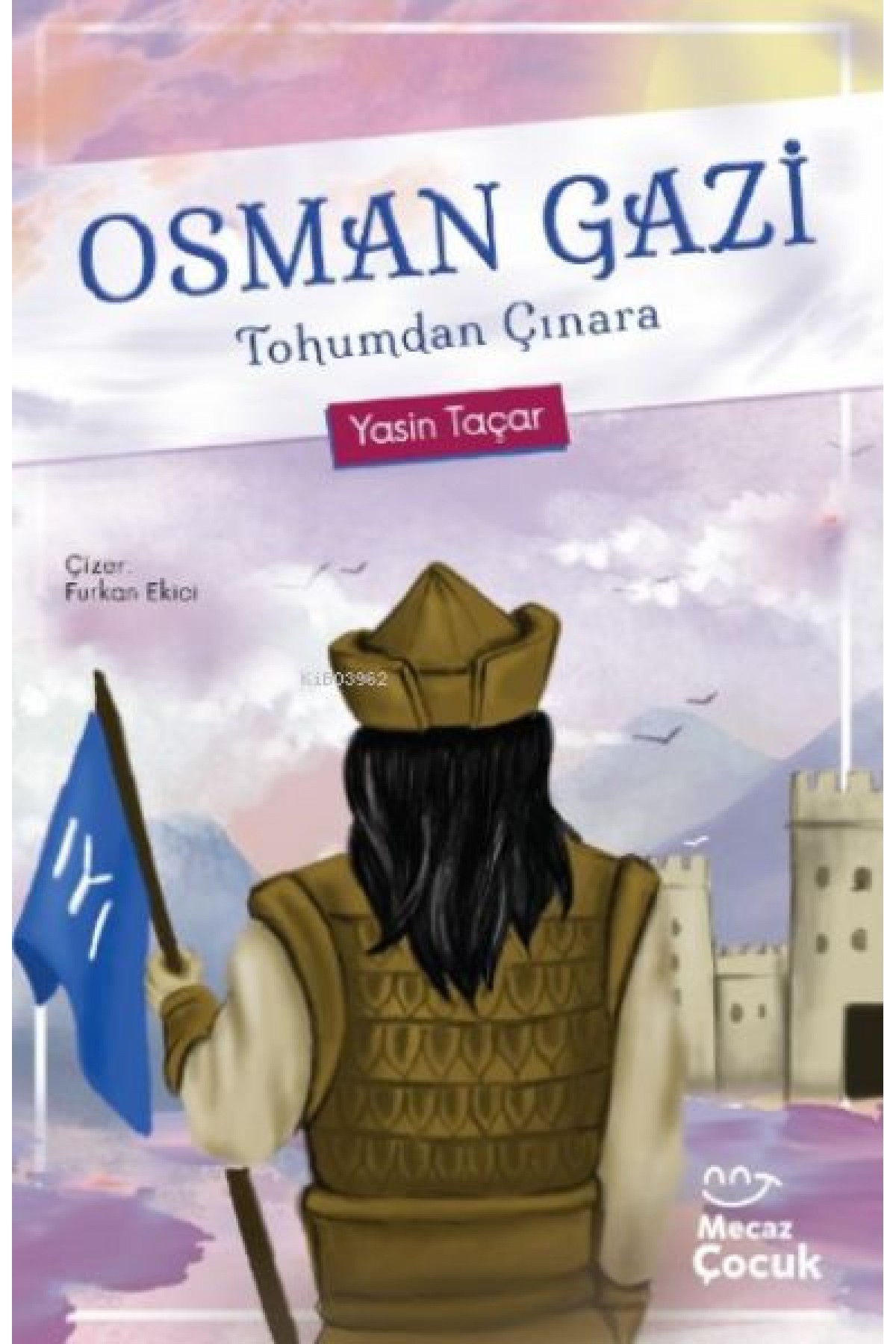 Osman Gazi Tohumdan Çınara Osman Gazi Tohumdan Çınara