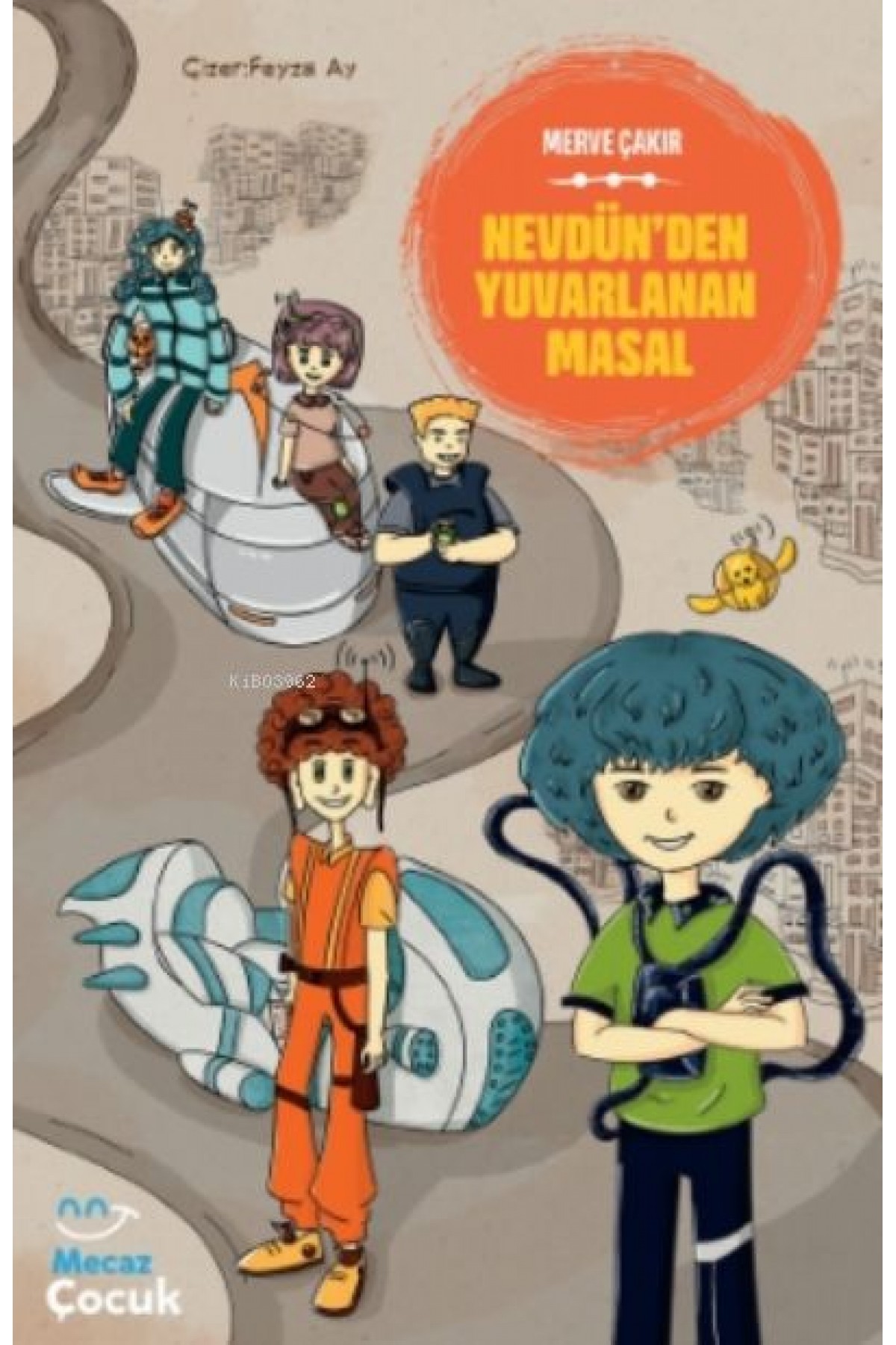 Nevdünden Yuvarlanan Masal Nevdünden Yuvarlanan Masal