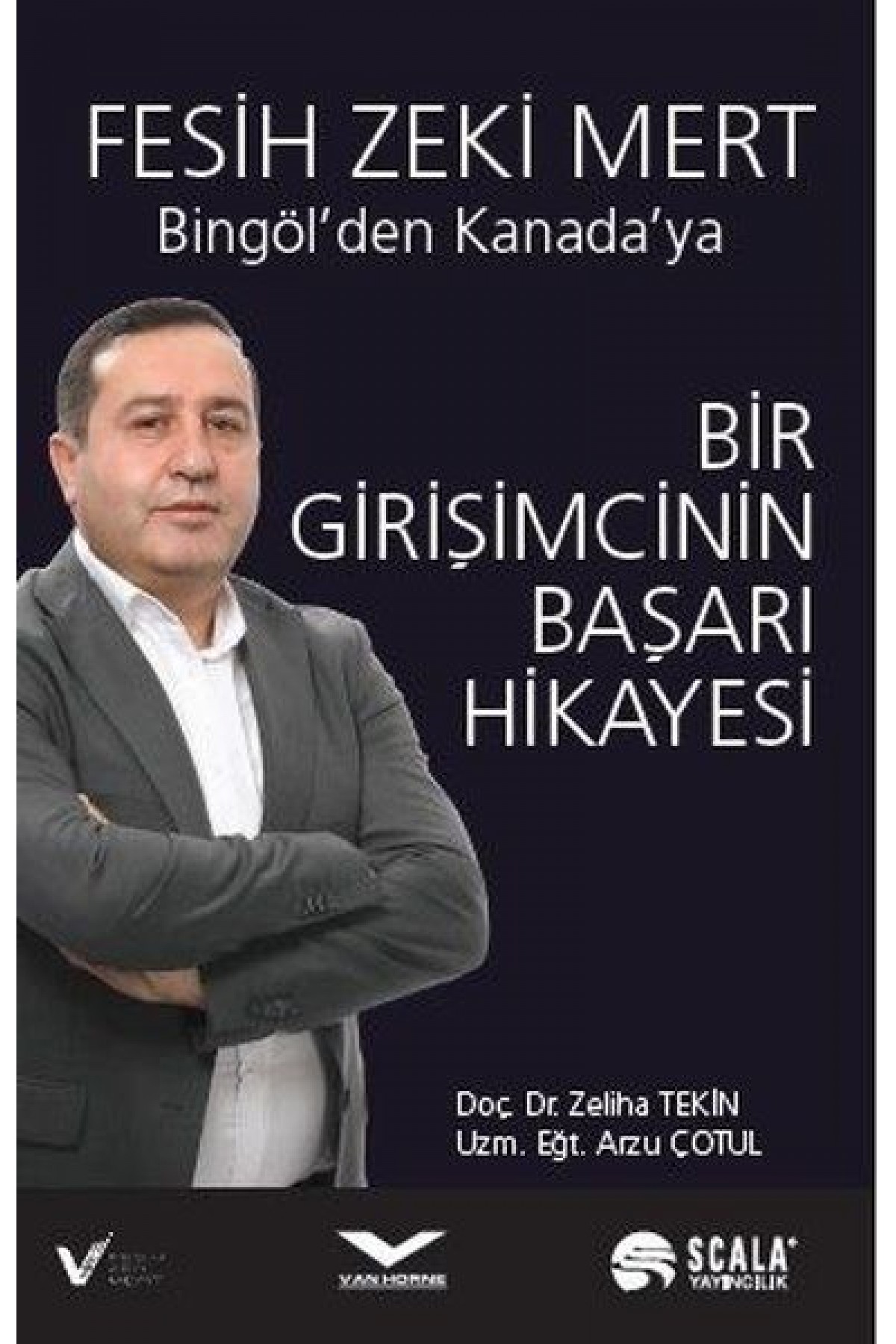 Bir Girişimcinin Başarı Hikayesi - Bingöl'den Kanada'ya