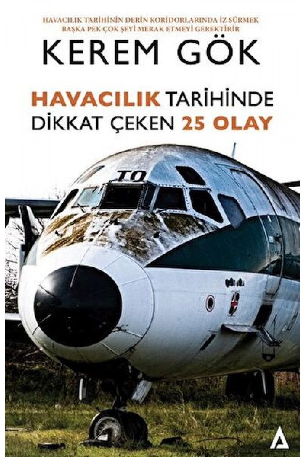 Havacılık Tarihinde Dikkat Çeken 25 Olay
