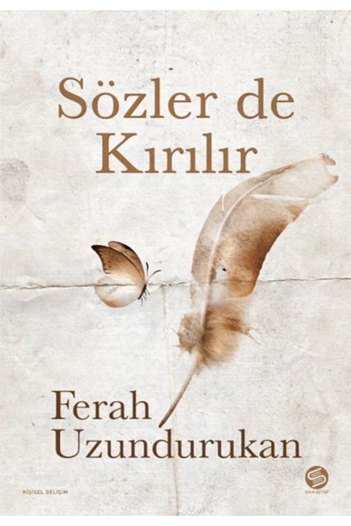 Sözler de Kırılır