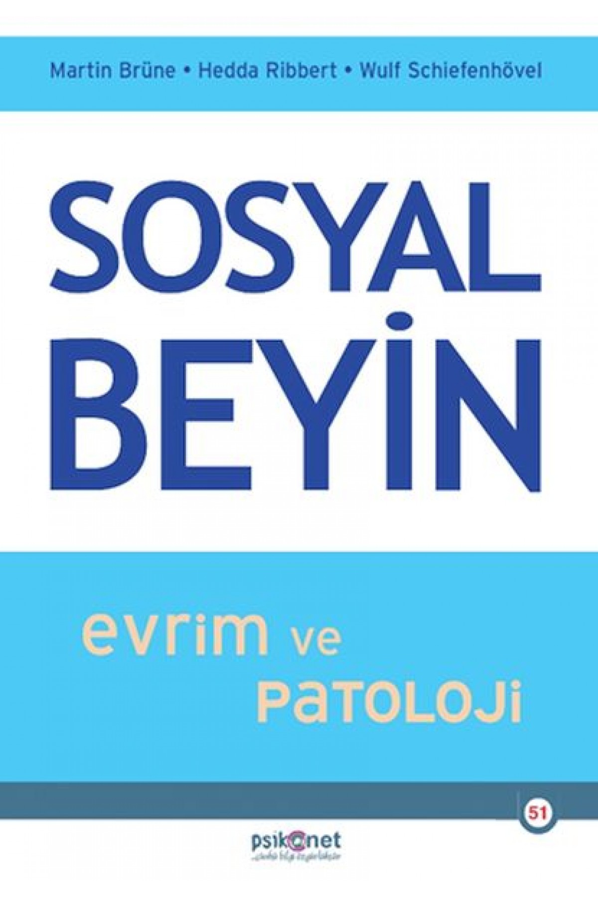 Sosyal Beyin- Evrim ve Patoloji Sosyal Beyin- Evrim ve Patoloji