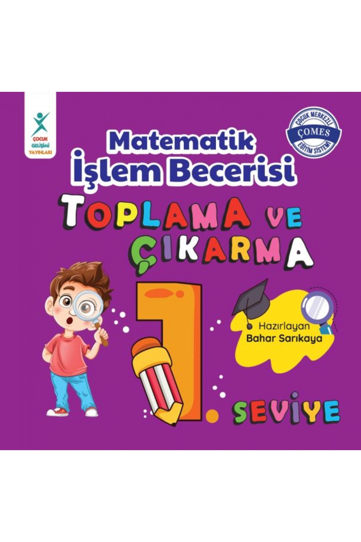 Matematik İşlem Becerisi Toplama ve Çıkarma 1. Seviye