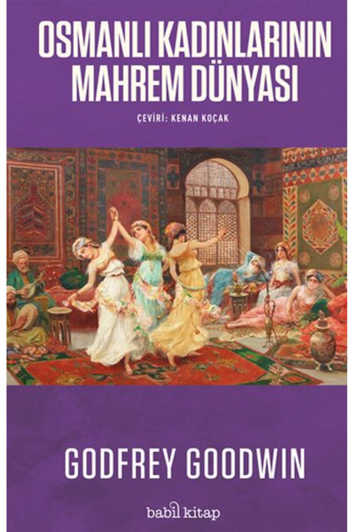 Osmanlı Kadınlarının Mahrem Dünyası