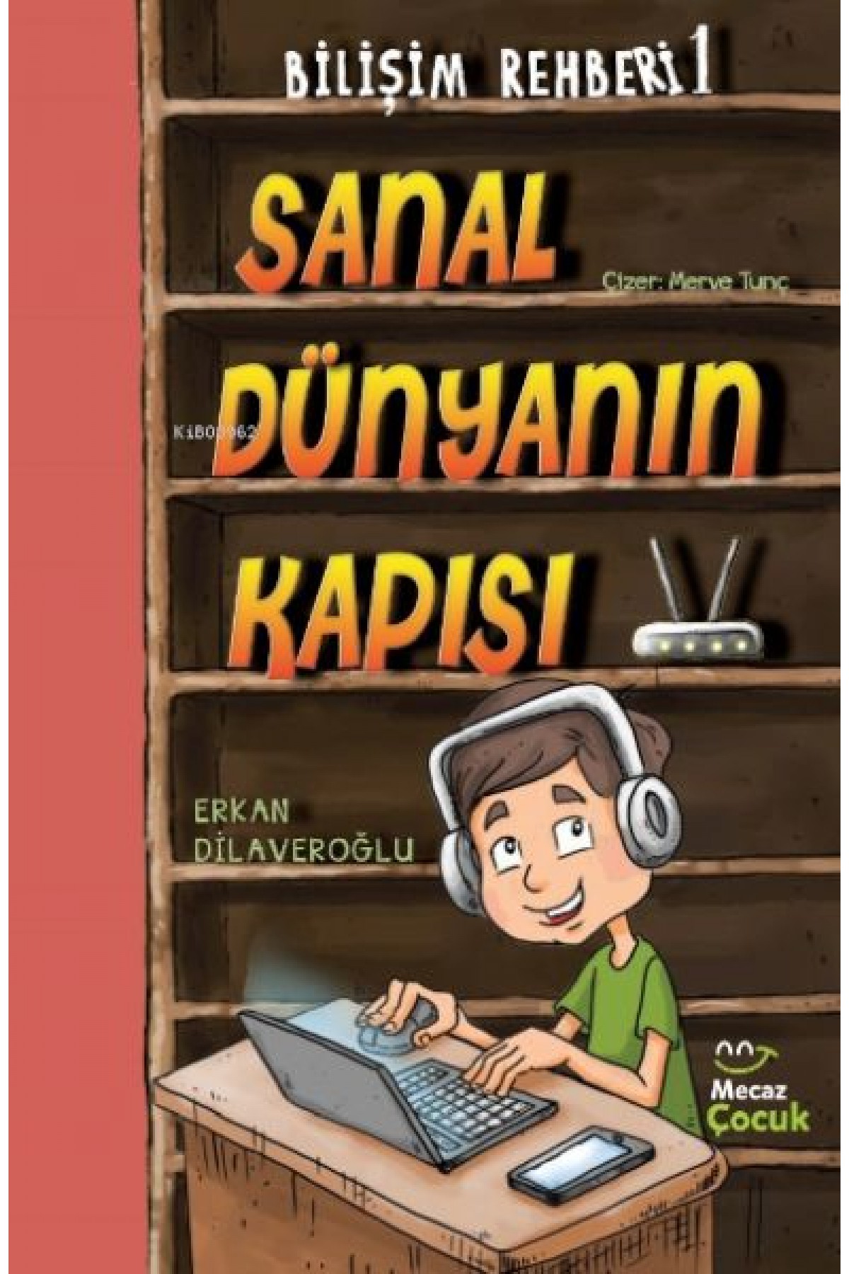 Bilimşim Rehberi 1-Sanal Dünya Kapısı Bilimşim Rehberi 1-Sanal Dünya Kapısı