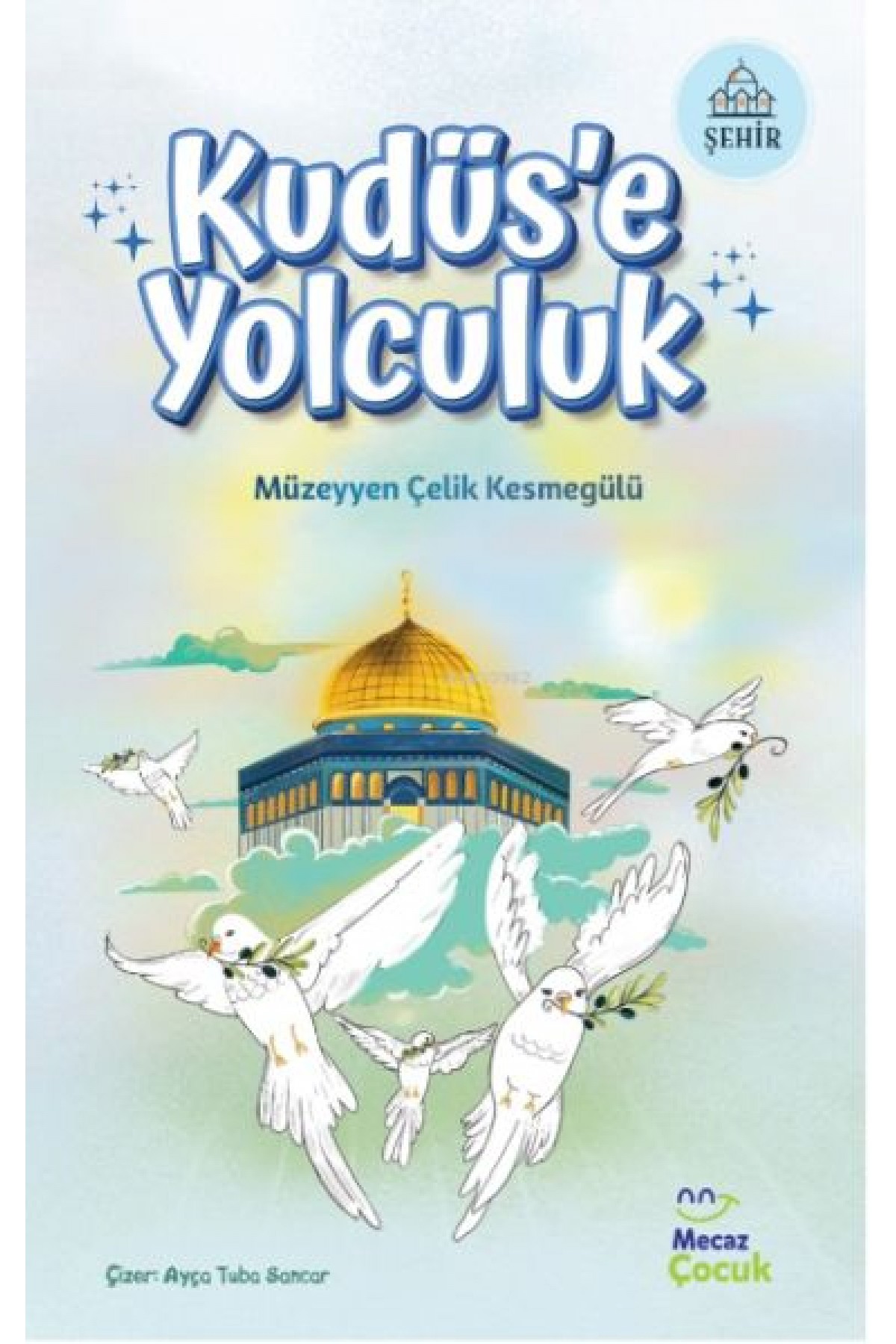 Kudüs'e Yolculuk Kudüs'e Yolculuk