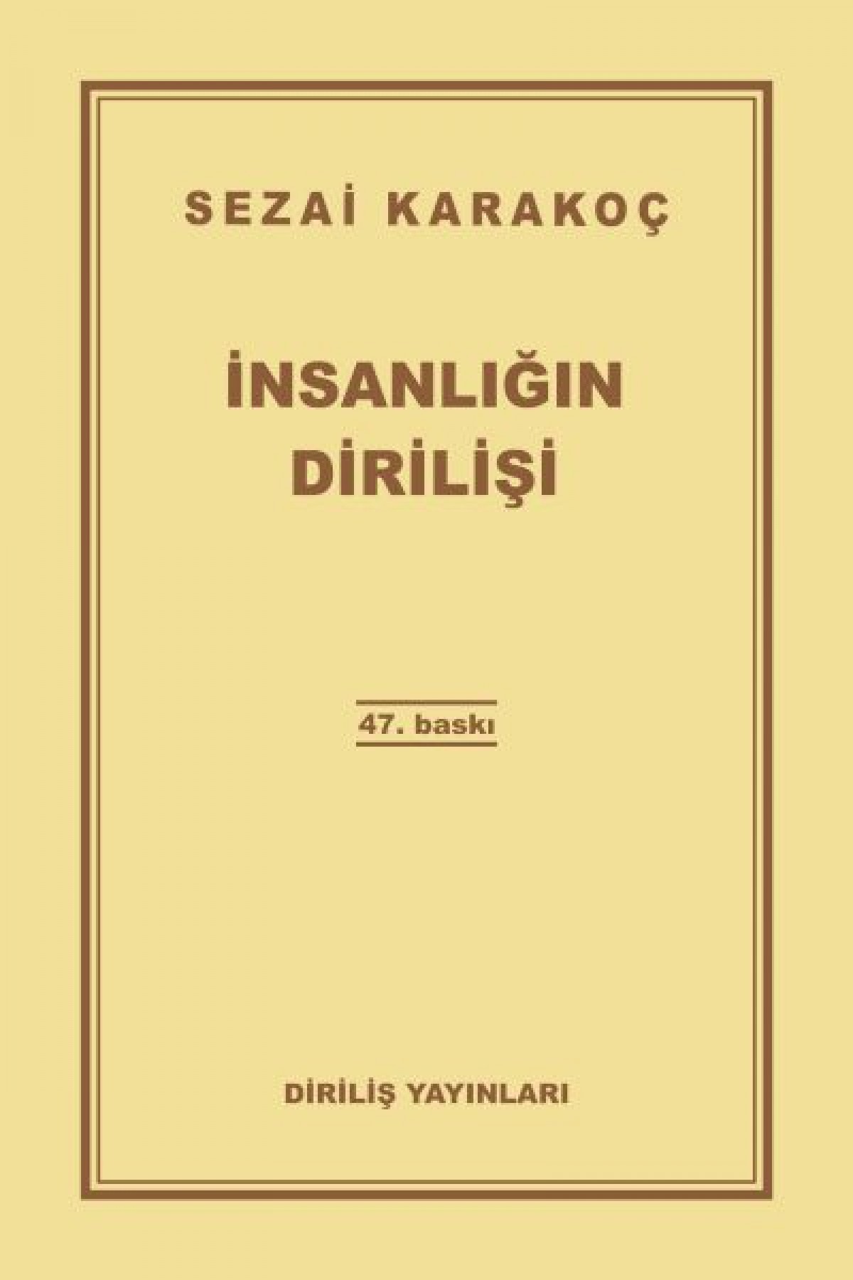 İnsanlığın Dirilişi İnsanlığın Dirilişi