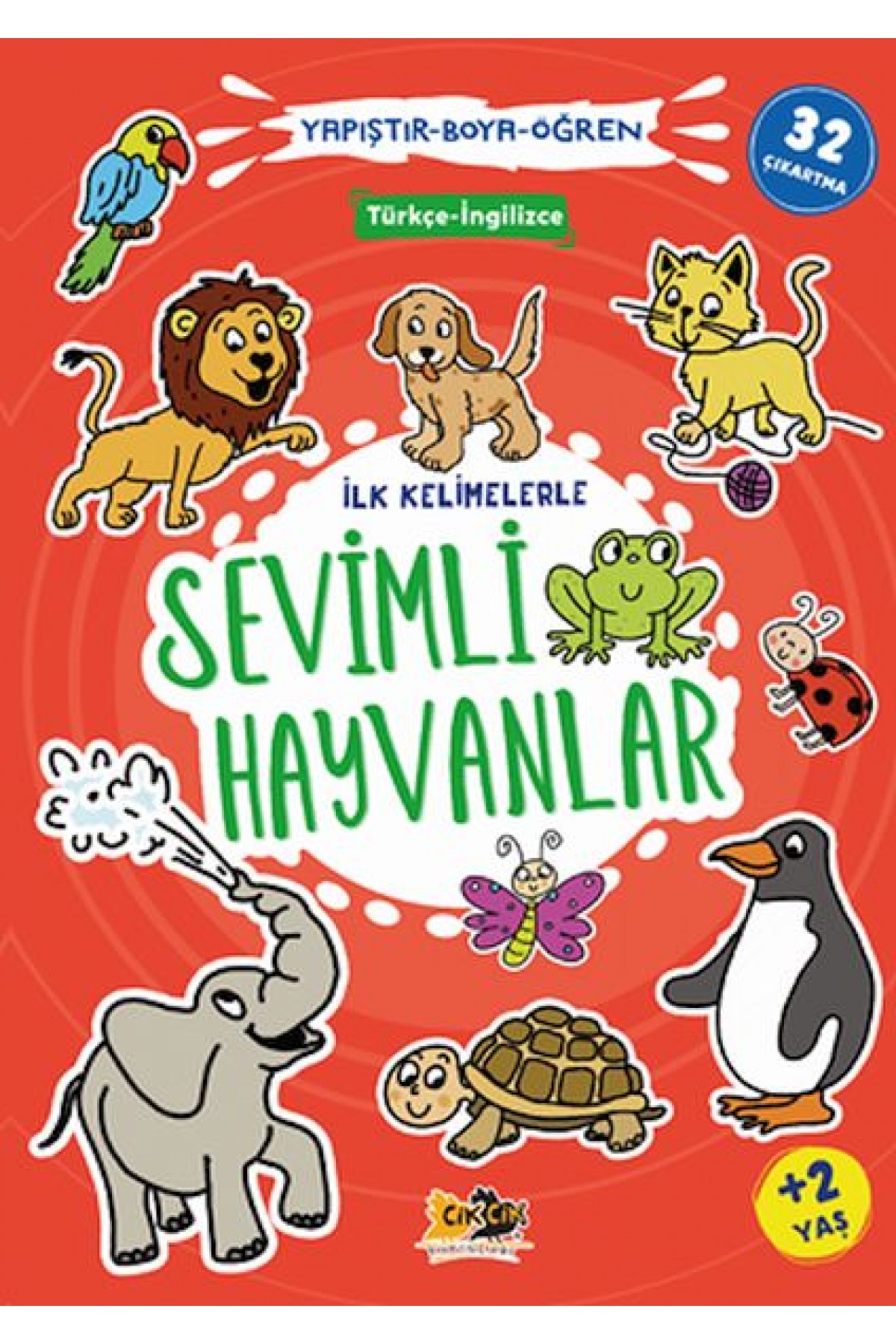 İlk Kelimelerle Sevimli Hayvanlar Yapıştır-Boya-Öğren İlk Kelimelerle Sevimli Hayvanlar Yapıştır-Boya-Öğren