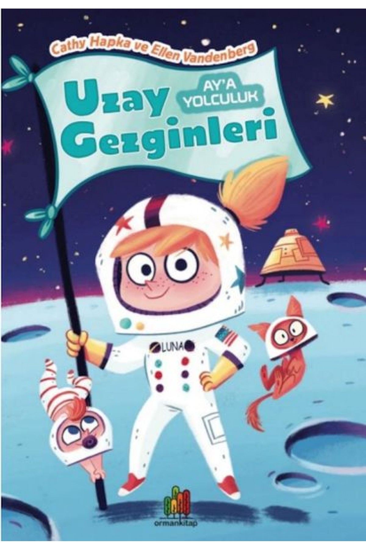 Uzay Gezginleri - Ay’A Yolculuk Uzay Gezginleri - Ay’A Yolculuk