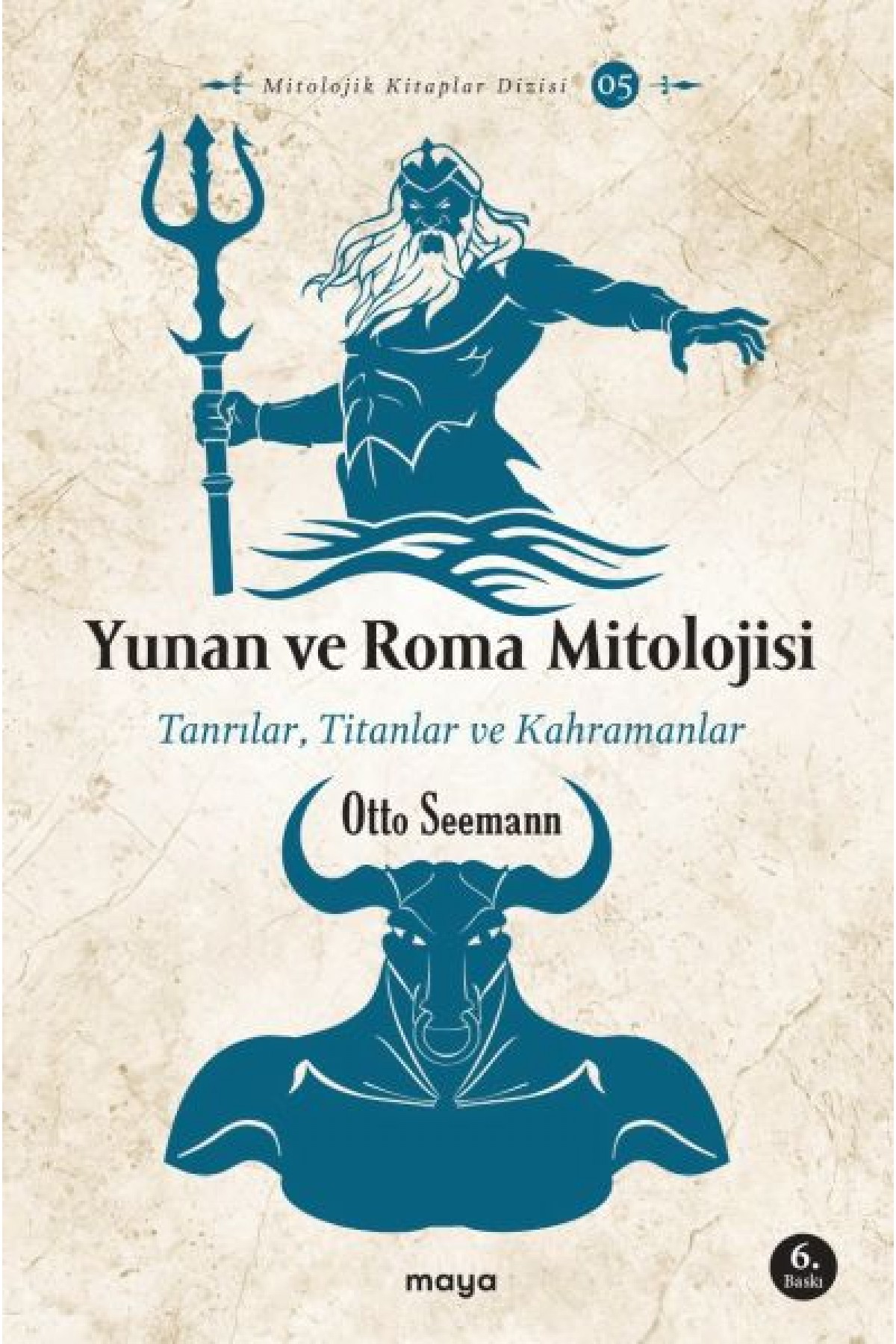 Yunan ve Roma Mitolojisi - Tanrılar, Titanlar ve Kahramanlar Yunan ve Roma Mitolojisi - Tanrılar, Titanlar ve Kahramanlar