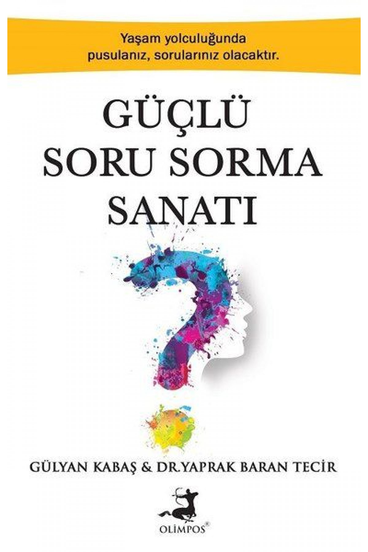 Güçlü Soru Sorma Sanatı