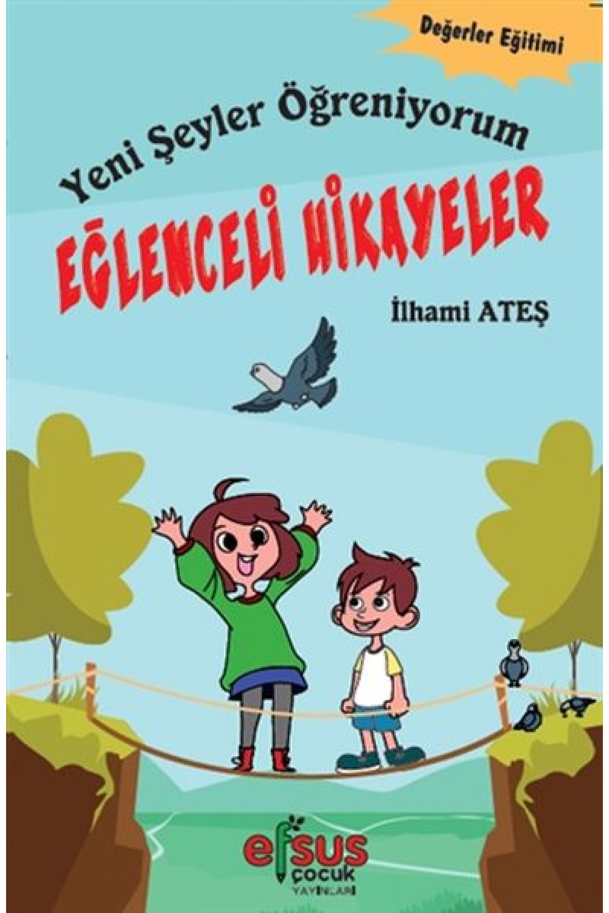 Yeni Şeyler Öğreniyorum - Eğlenceli Hikayeler Yeni Şeyler Öğreniyorum - Eğlenceli Hikayeler