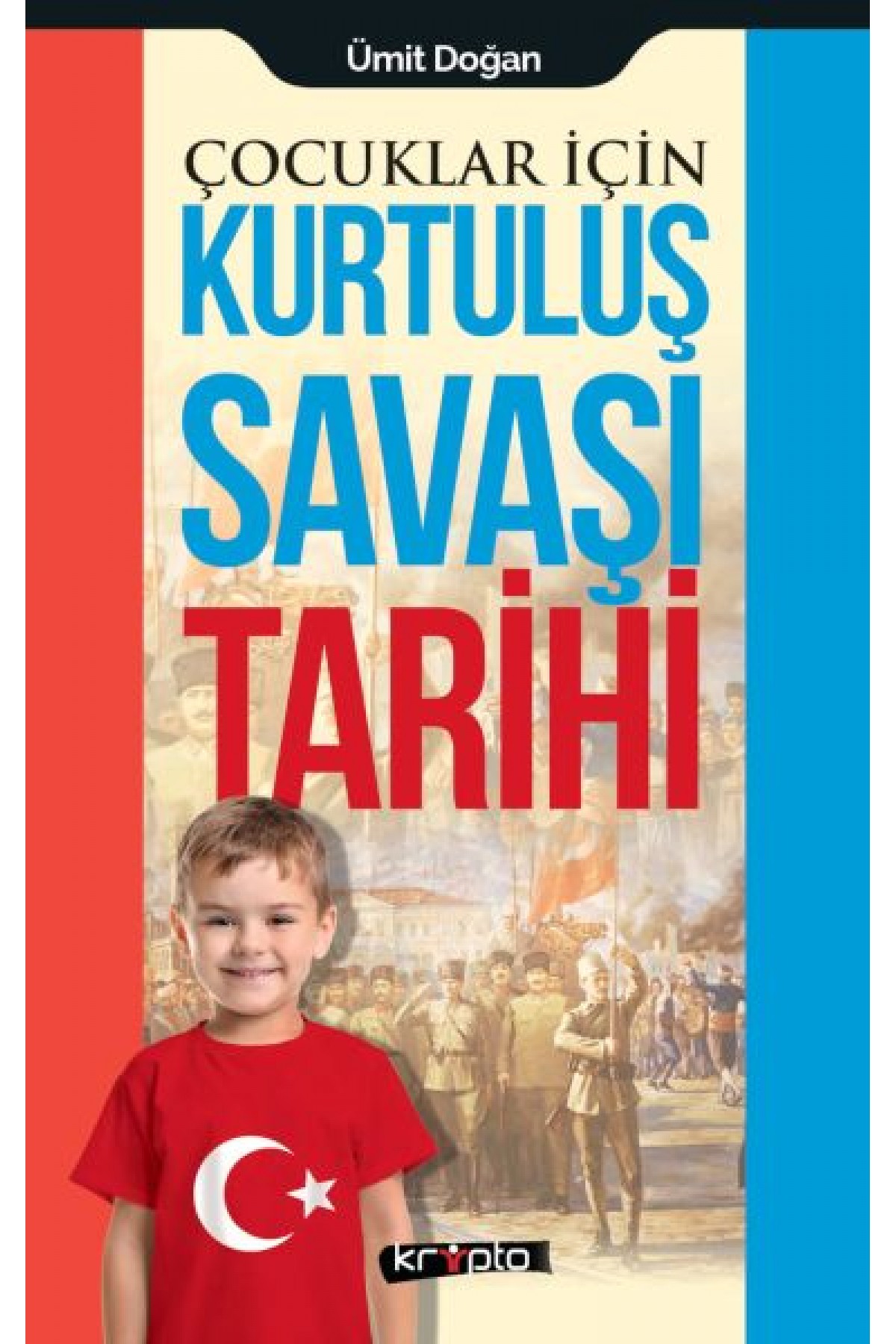 Çocuklar İçin - Kurtuluş Savaşı Tarihi