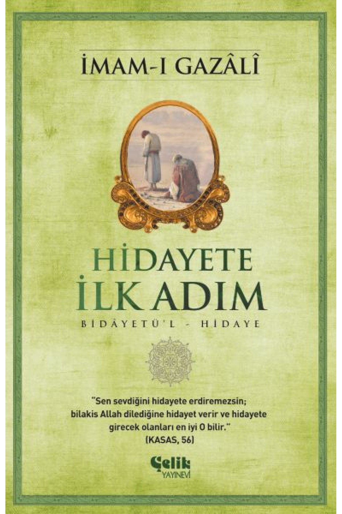 Hidayete İlk Adım