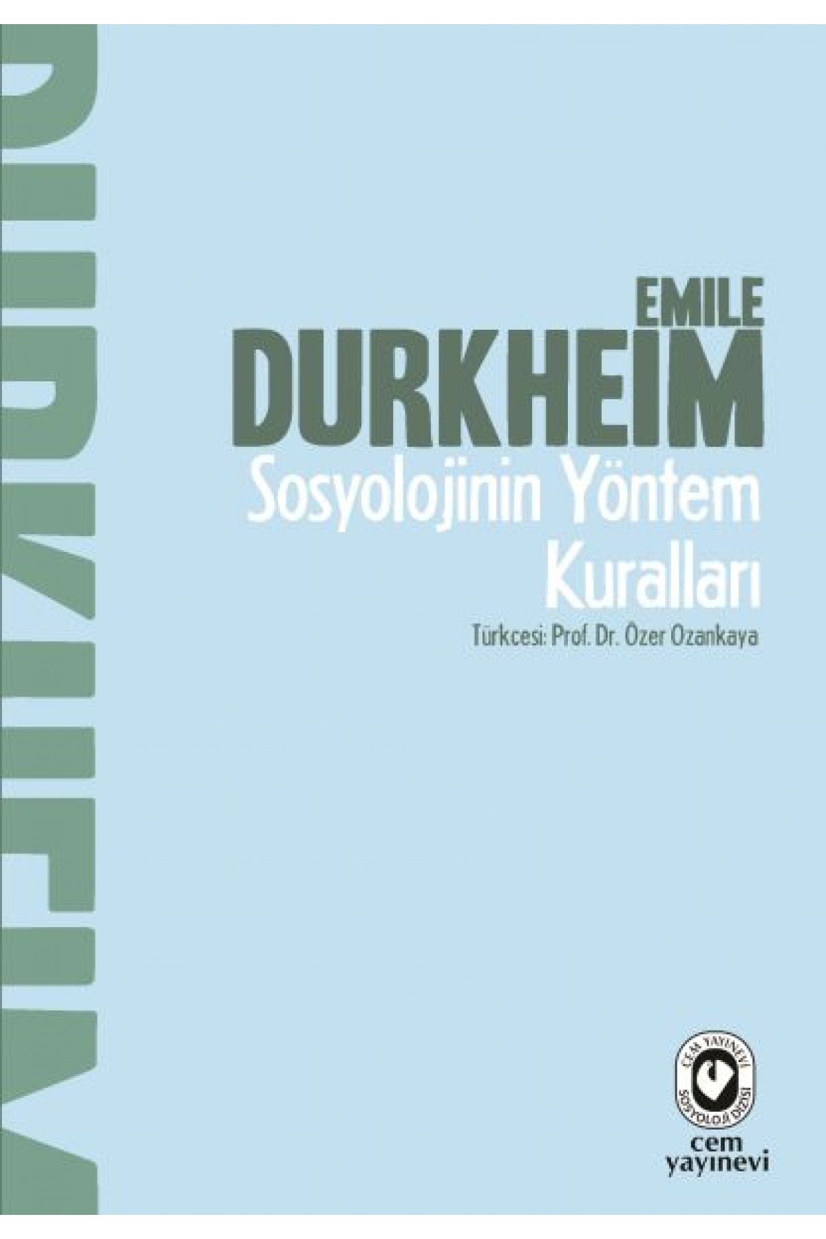 Sosyolojinin Yöntem Kuralları Sosyolojinin Yöntem Kuralları