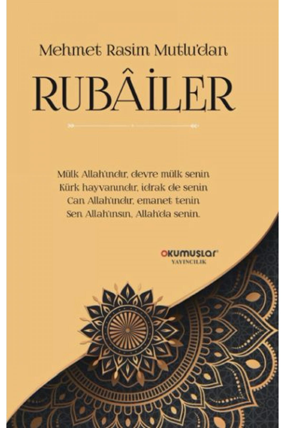 Mehmet Rasim Mutlu’dan Rubailer Mehmet Rasim Mutlu’dan Rubailer