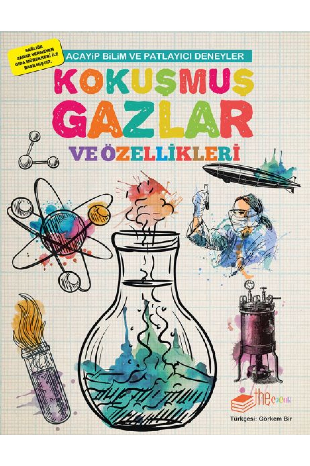 Kokuşmuş Gazlar ve Özellikleri - Acayip Bilim ve Eğlenceli Deneyler Kokuşmuş Gazlar ve Özellikleri - Acayip Bilim ve Eğlenceli Deneyler