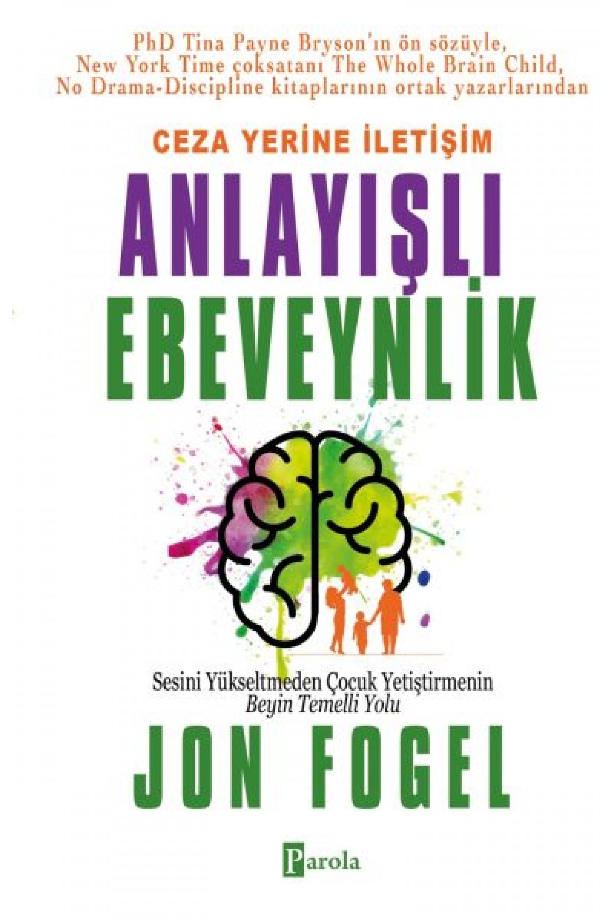 Ceza Yerine İletişim: Anlayışlı Ebeveynlik
