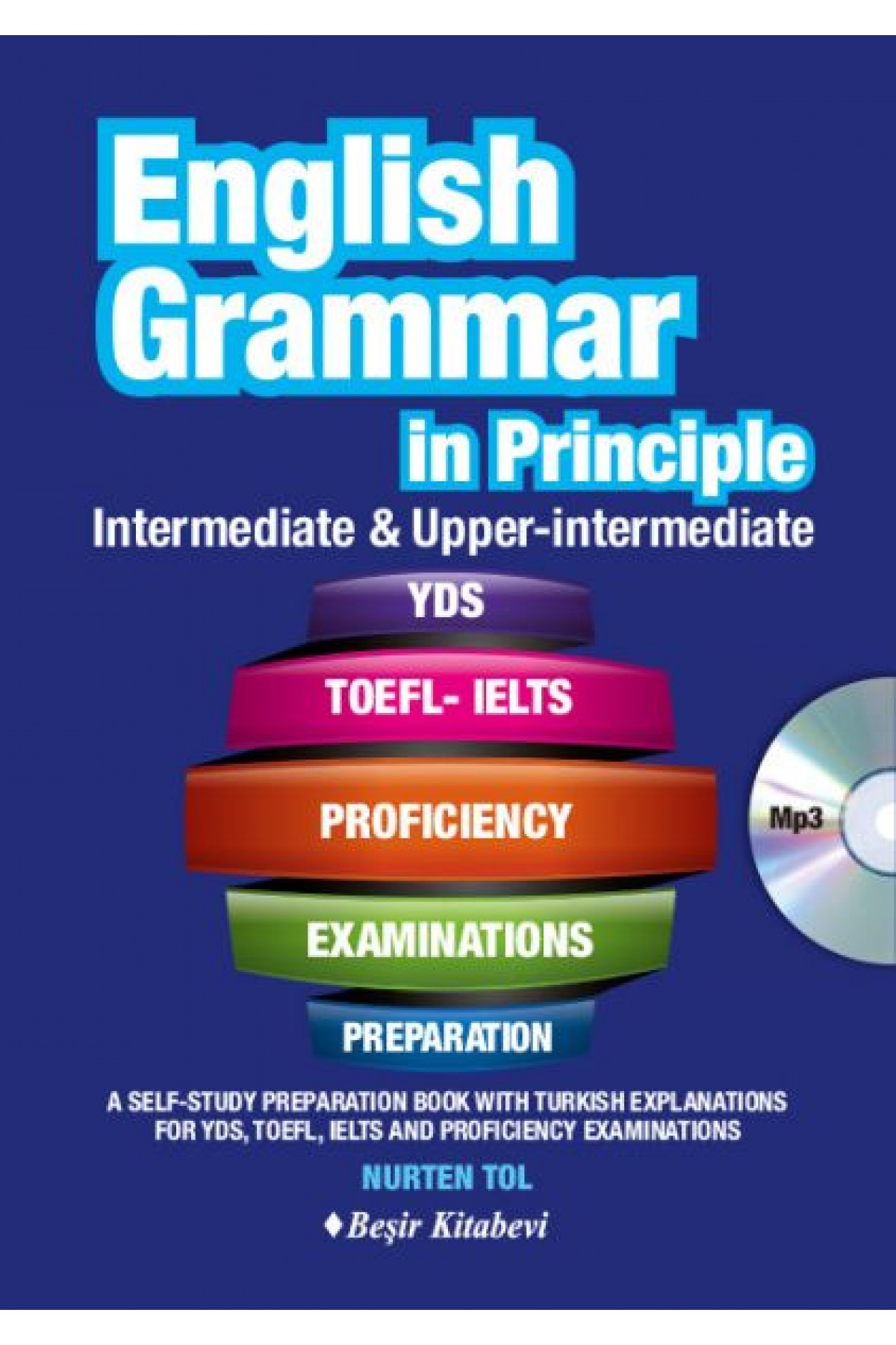 English Grammar in Principle İngilizce Dilbilgisi - İntermediate & Upper İntermediate CD'li English Grammar in Principle İngilizce Dilbilgisi - İntermediate & Upper İntermediate CD'li