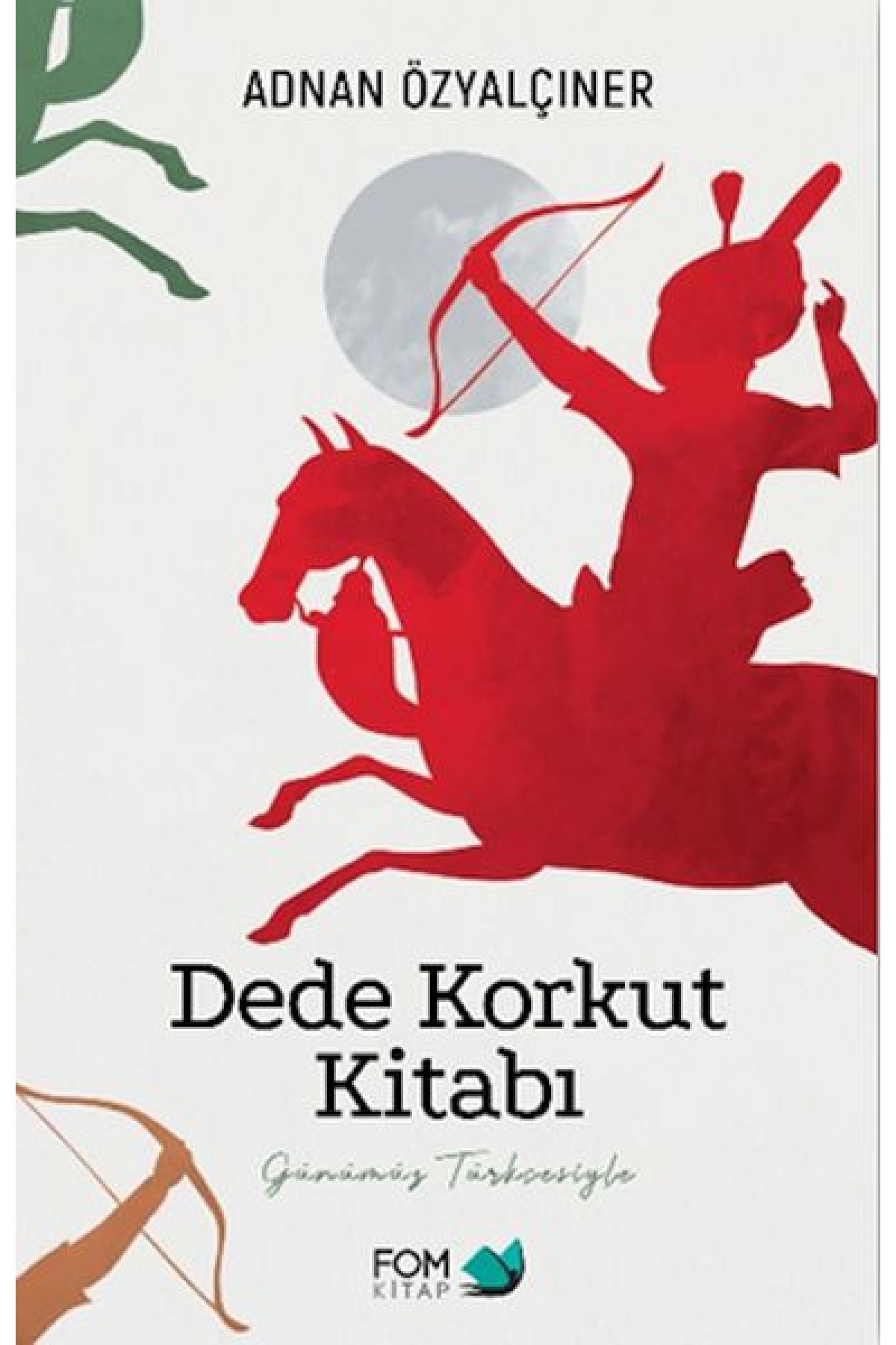 Dede Korkut Kitabı Dede Korkut Kitabı