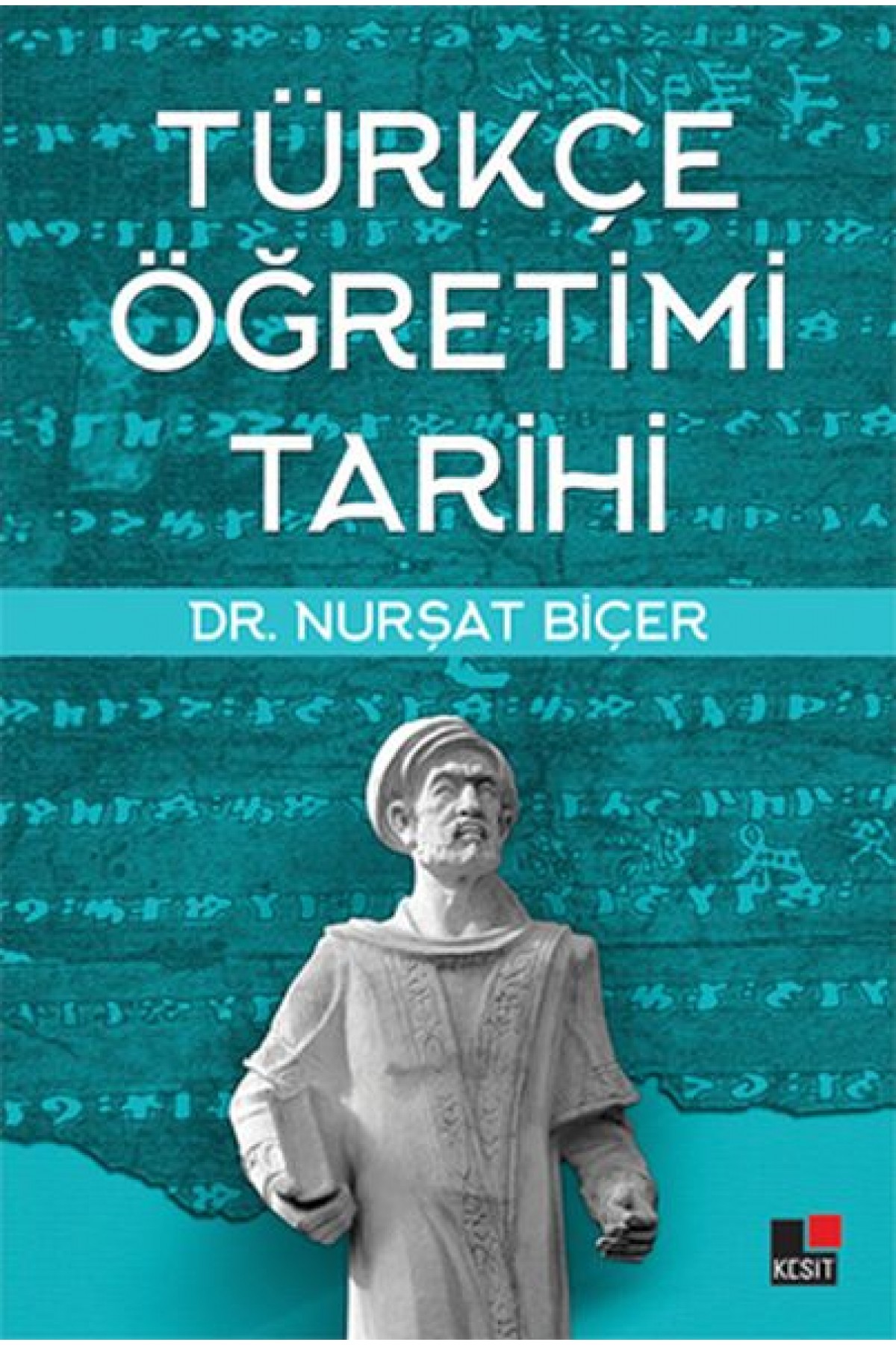 Türkçe Öğretimi Tarihi Türkçe Öğretimi Tarihi