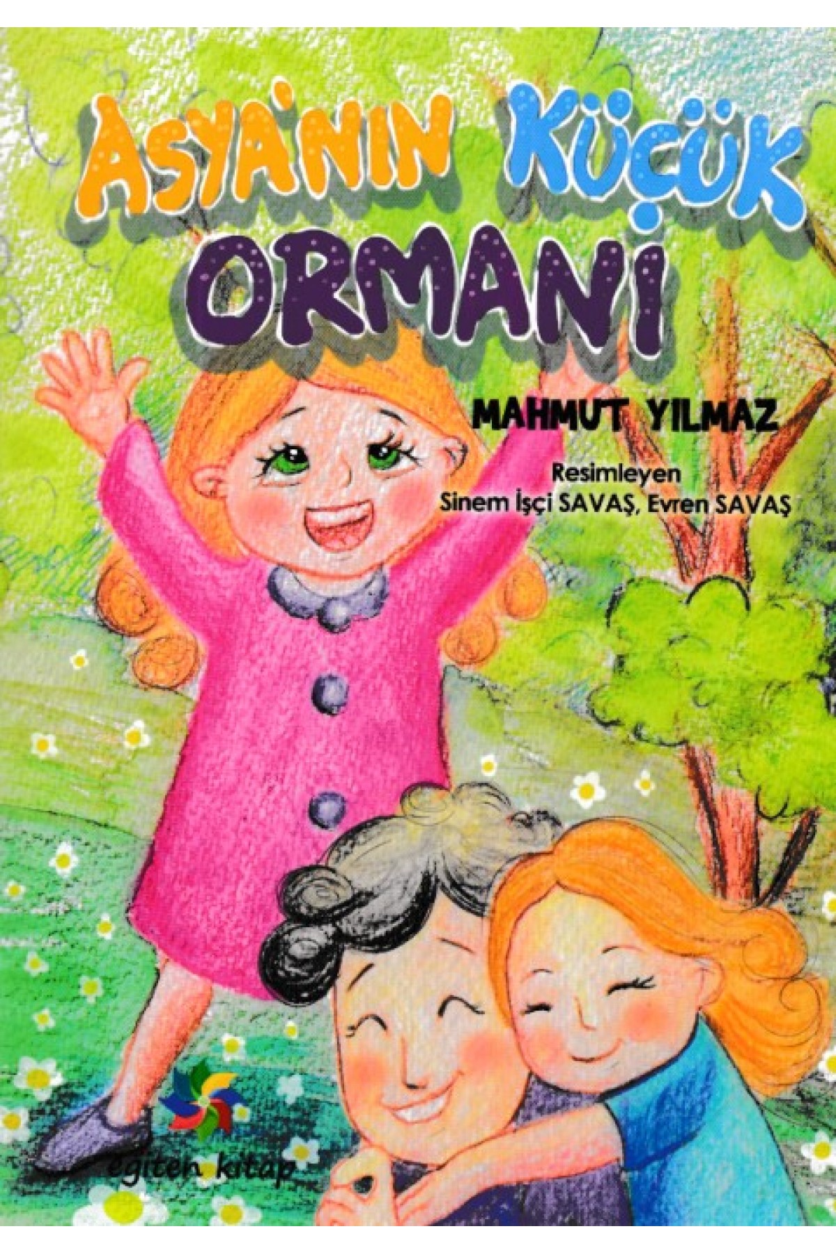 Asya'nın Küçük Ormanı Asya'nın Küçük Ormanı