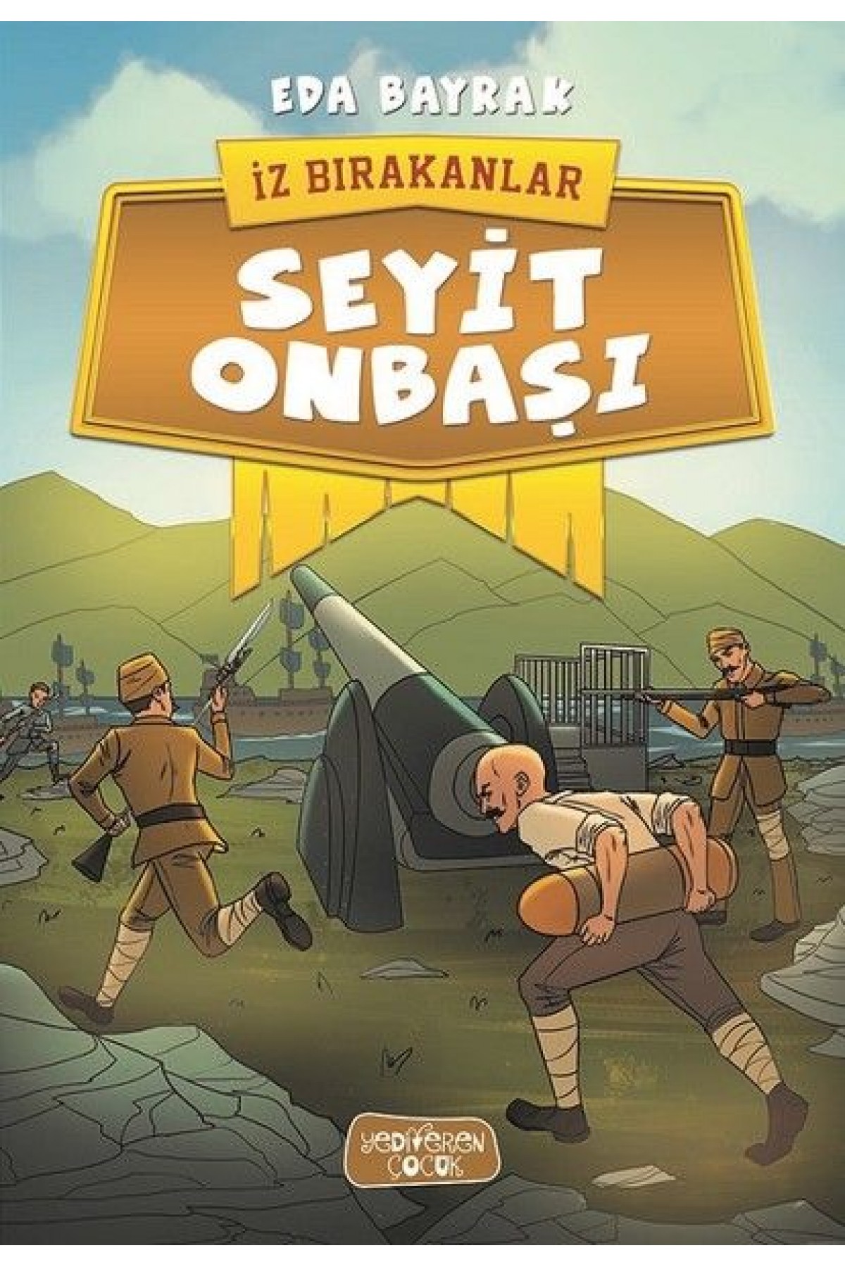 İz Bırakanlar - Seyit Onbaşı