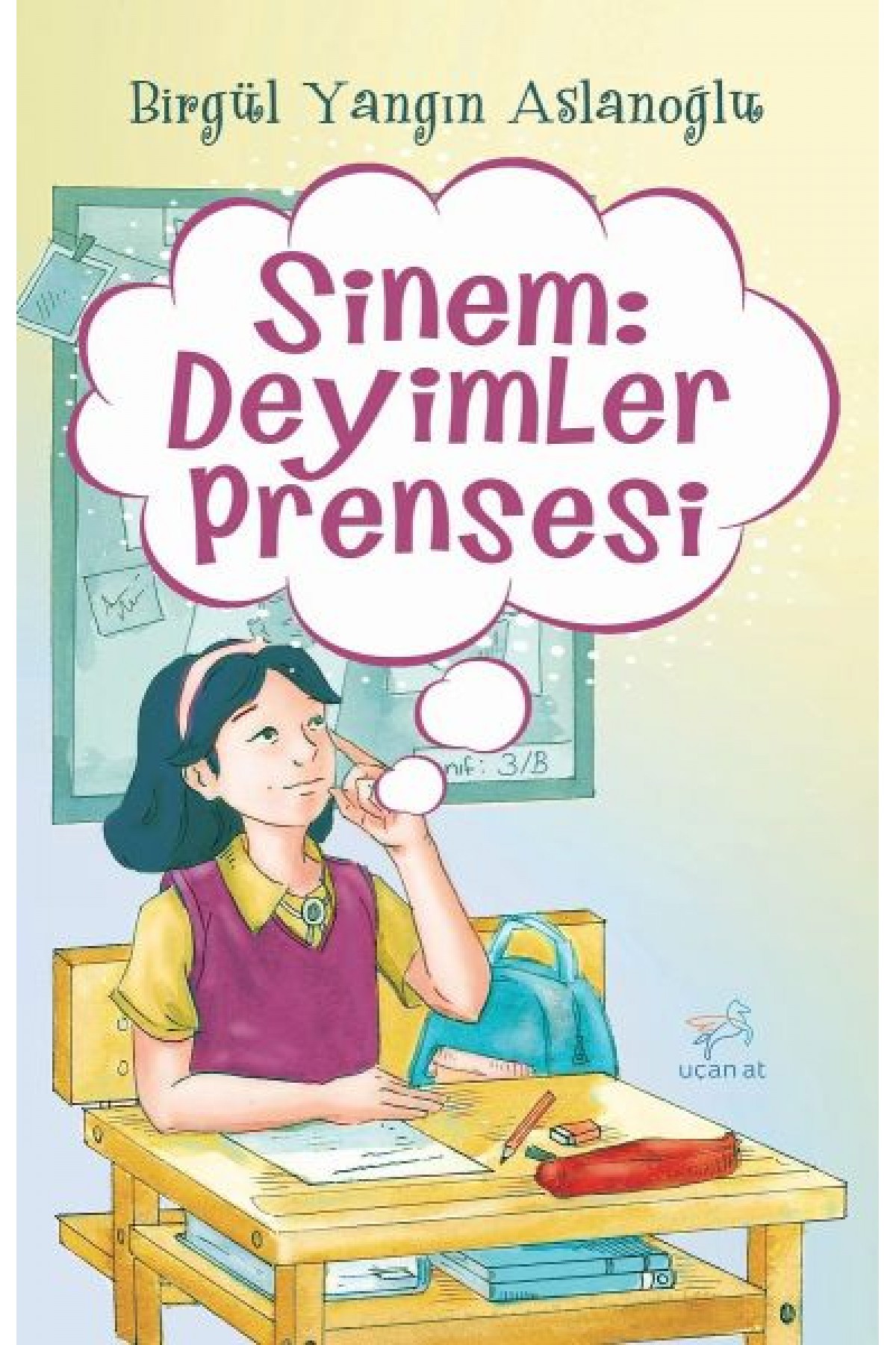 Sinem: Deyimler Prensesi Sinem: Deyimler Prensesi
