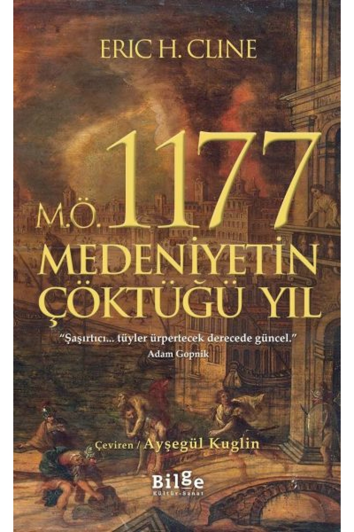 M.Ö. 1177 Medeniyetin Çöktüğü Yıl