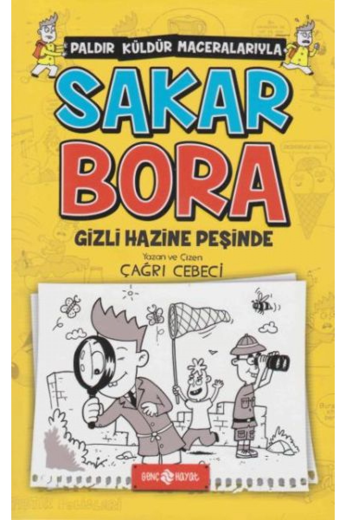 Sakar Bora 2 - Gizli Hazine Peşinde Sakar Bora 2 - Gizli Hazine Peşinde