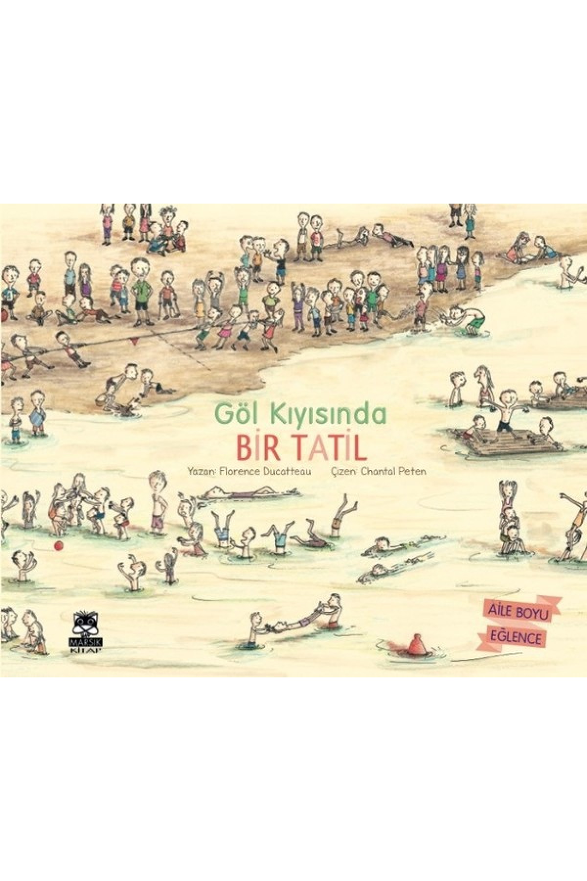Göl Kıyısında Bir Tatil Göl Kıyısında Bir Tatil