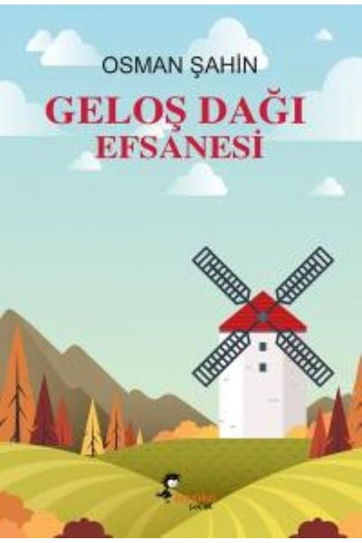 Geloş Dağı Efsanesi