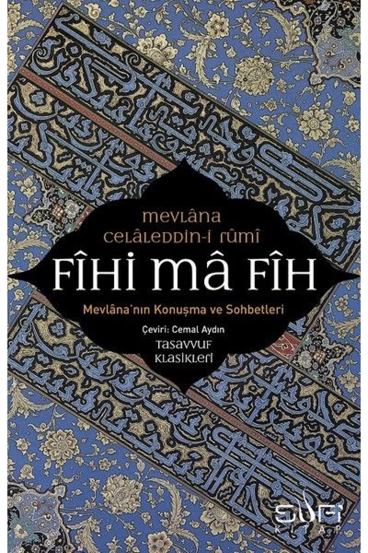 Fihi ma Fih-Mevlana'nın Konuşma ve Sohbetleri