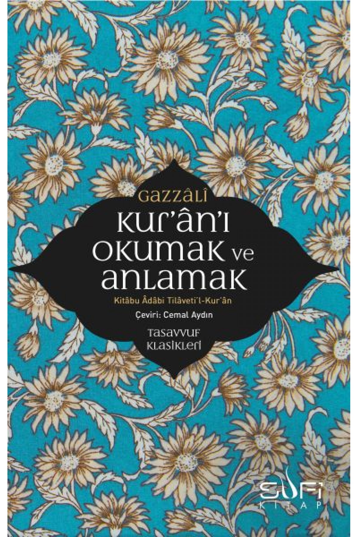 Kur'an'ı Okumak ve Anlamak - Kitabu Adabi Tilaveti’l-Kur’an Kur'an'ı Okumak ve Anlamak - Kitabu Adabi Tilaveti’l-Kur’an