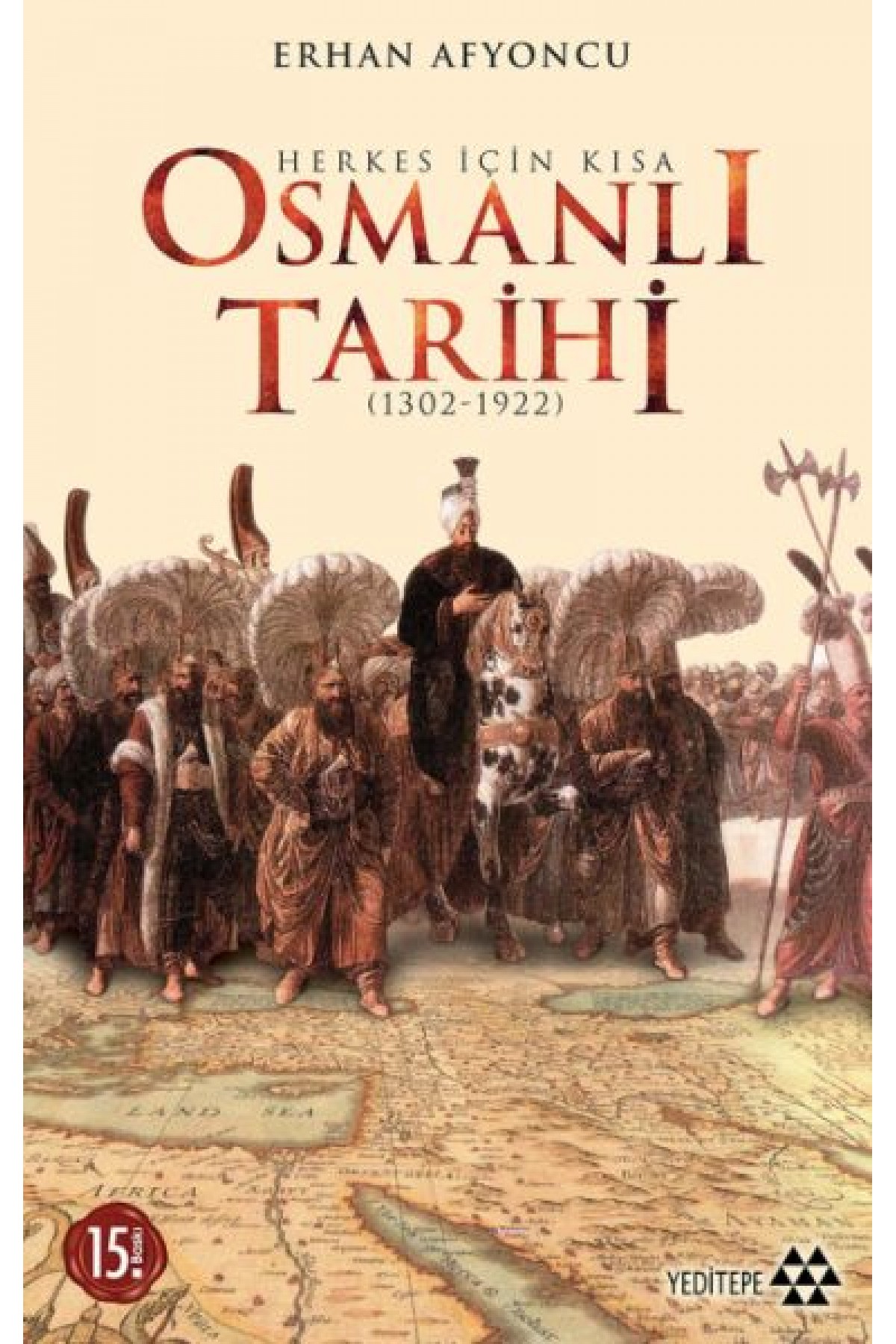 Herkes İçin Kısa Osmanlı Tarihi