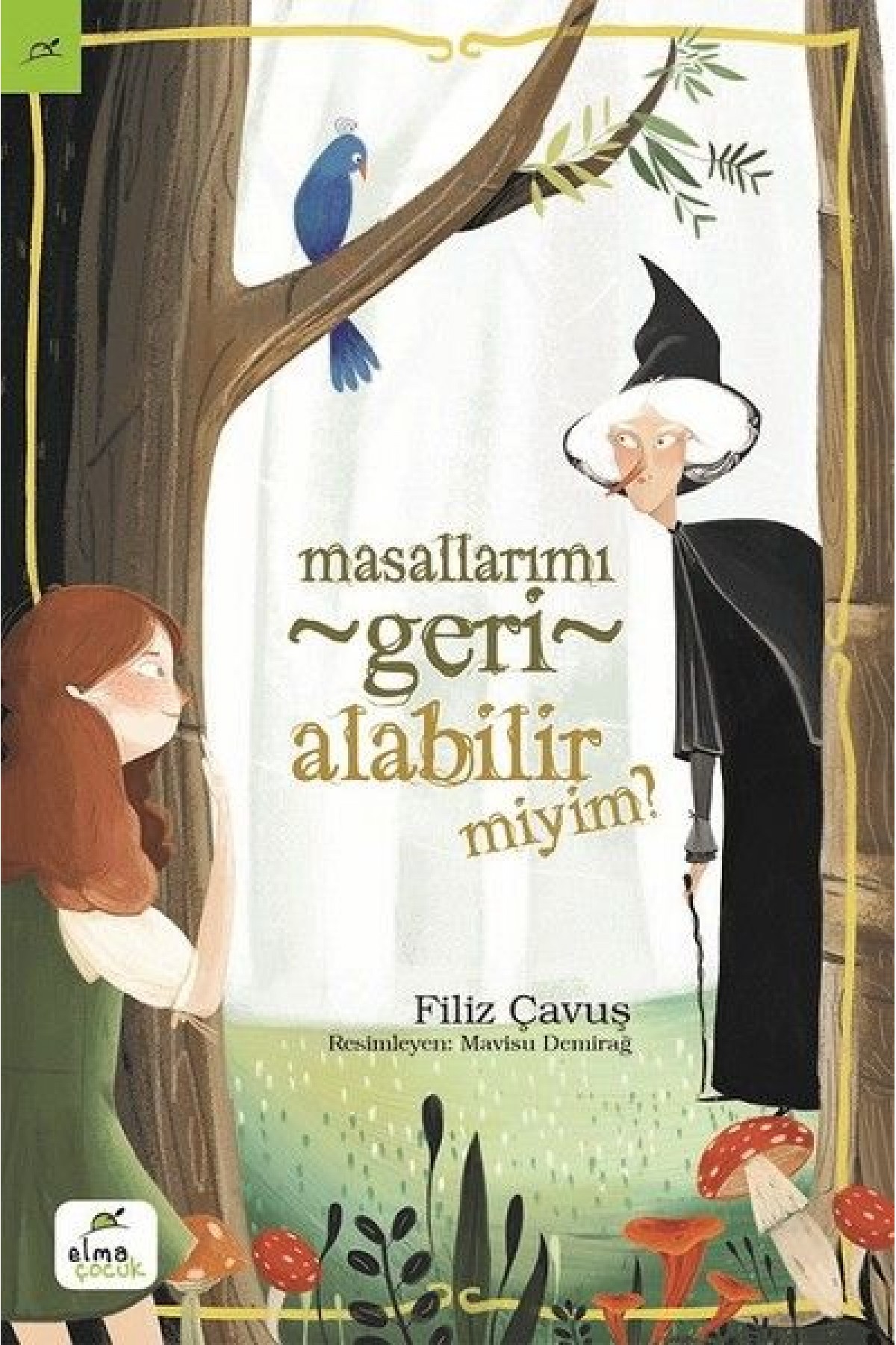 Masallarımı Geri Alabilir Miyim? Masallarımı Geri Alabilir Miyim?