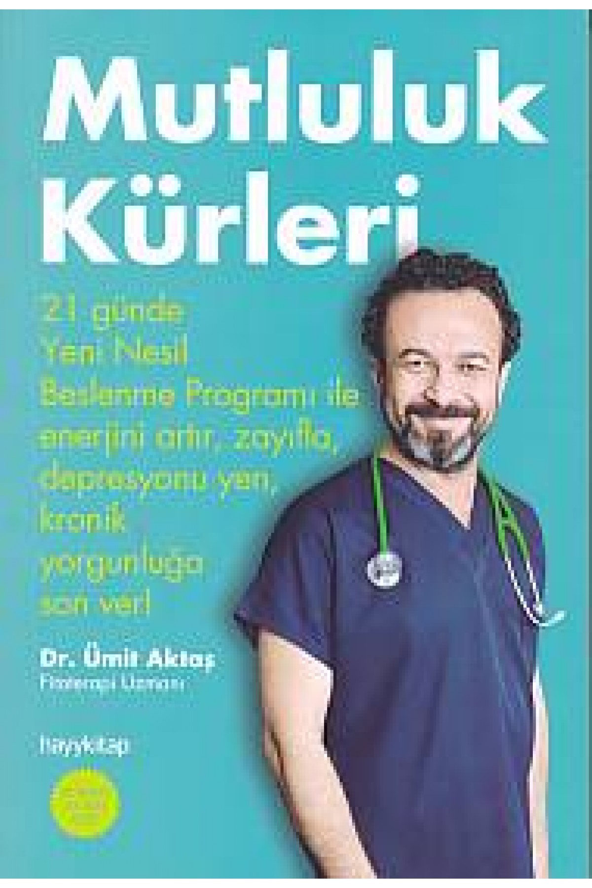 Mutluluk Kürleri Mutluluk Kürleri