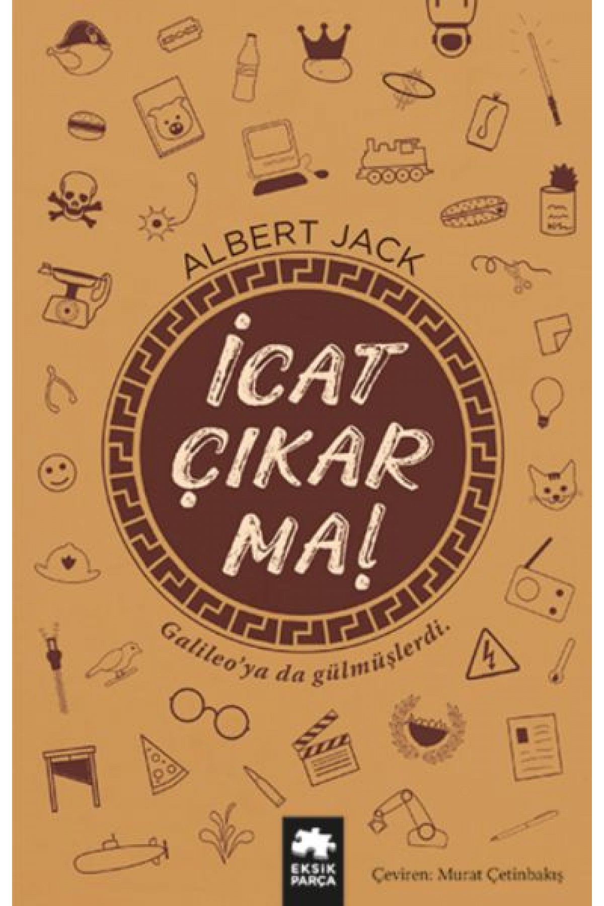 İcat Çıkarma!