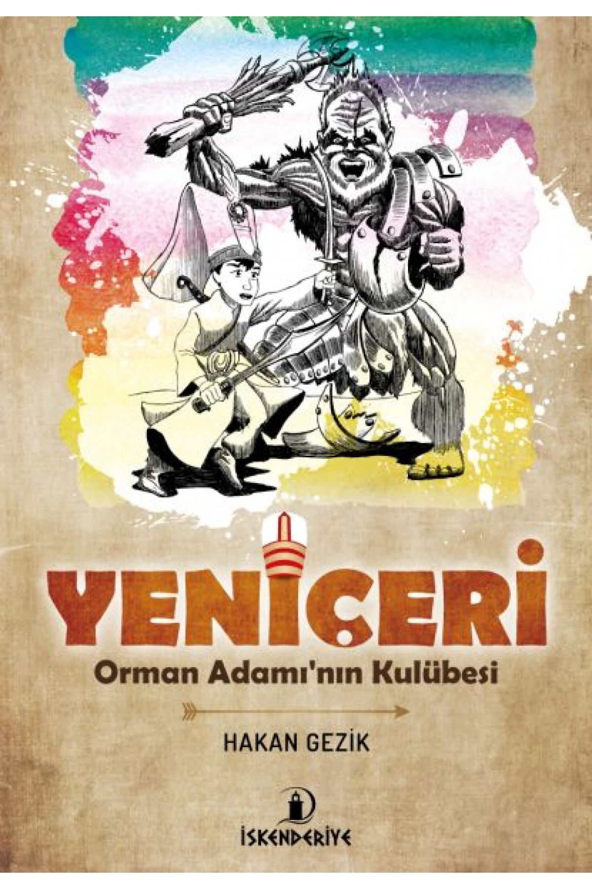 Yeni Çeri - Orman Adamın Kulübesi Yeni Çeri - Orman Adamın Kulübesi