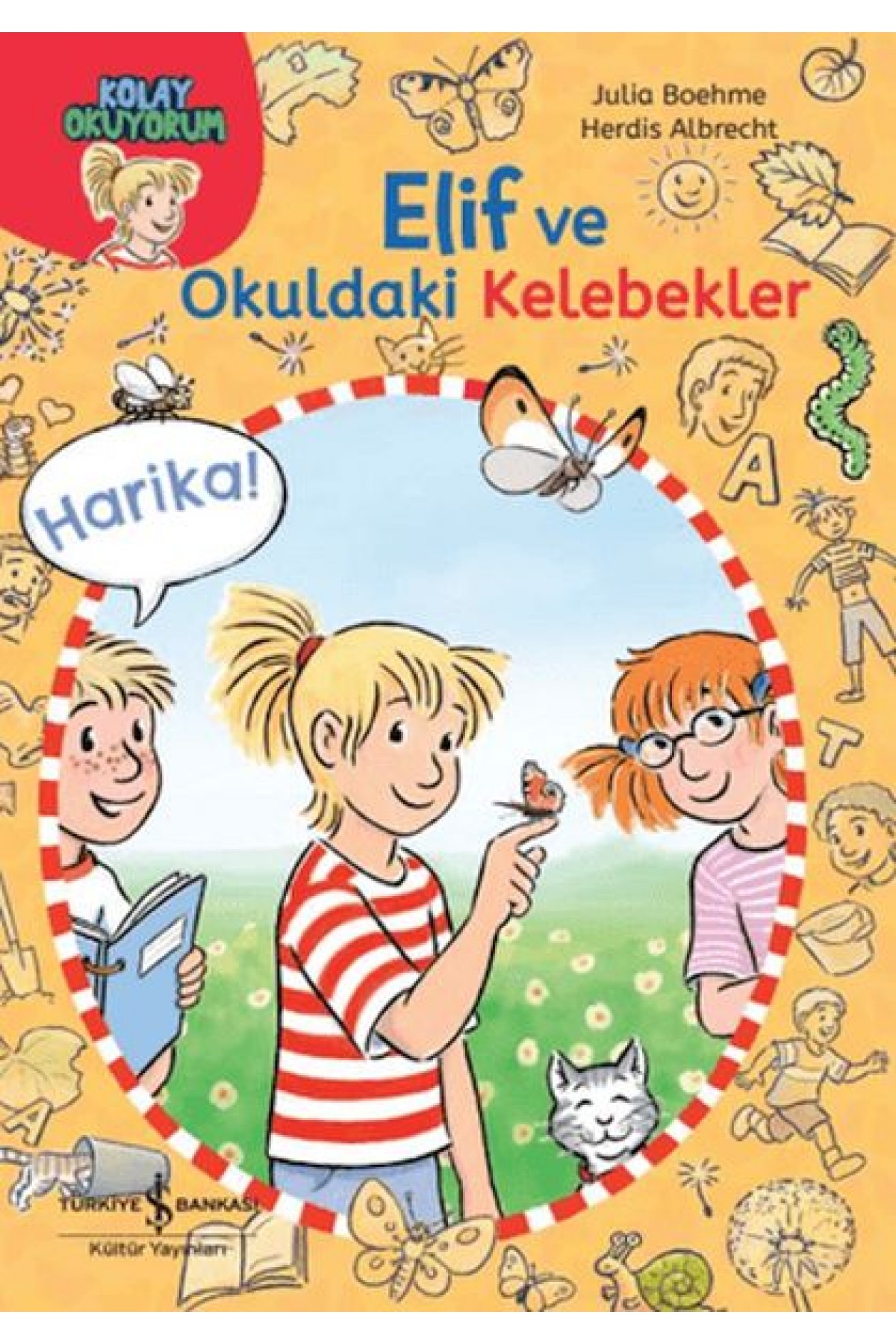 Elif ve Okuldaki Kelebekler-Kolay Okuyorum