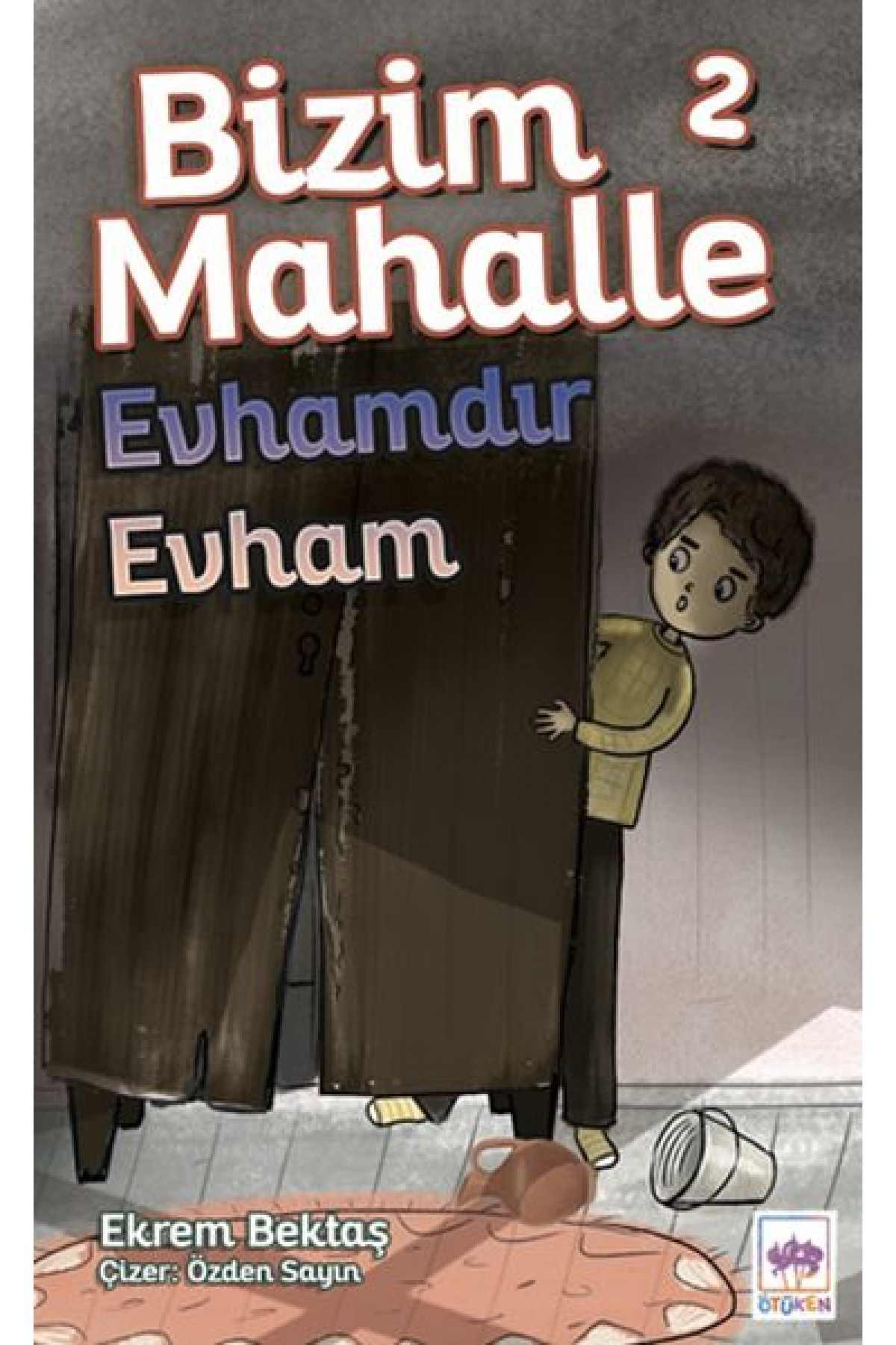 Bizim Mahalle 2 - Evhamdır Evham