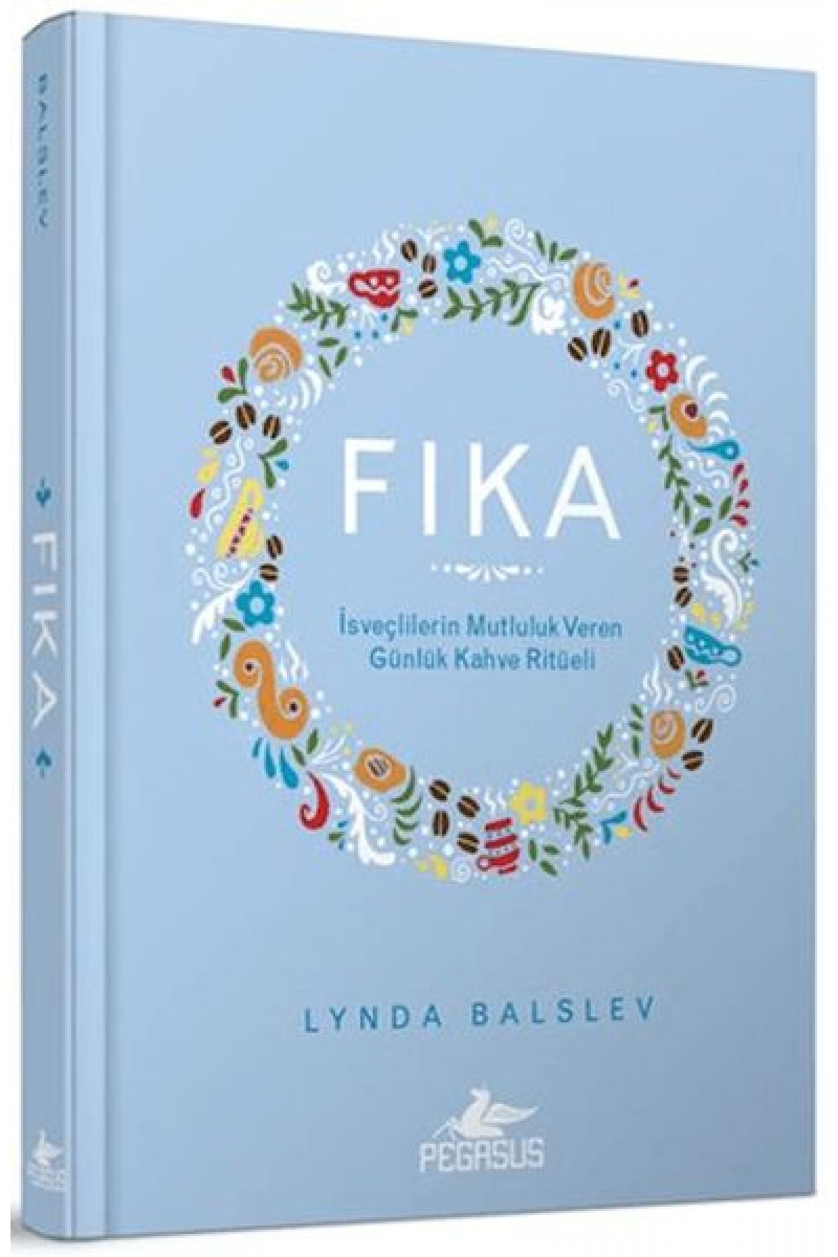 Fıka: İsveçlilerinin Mutluluk Veren Günlük Kahve Ritüeli